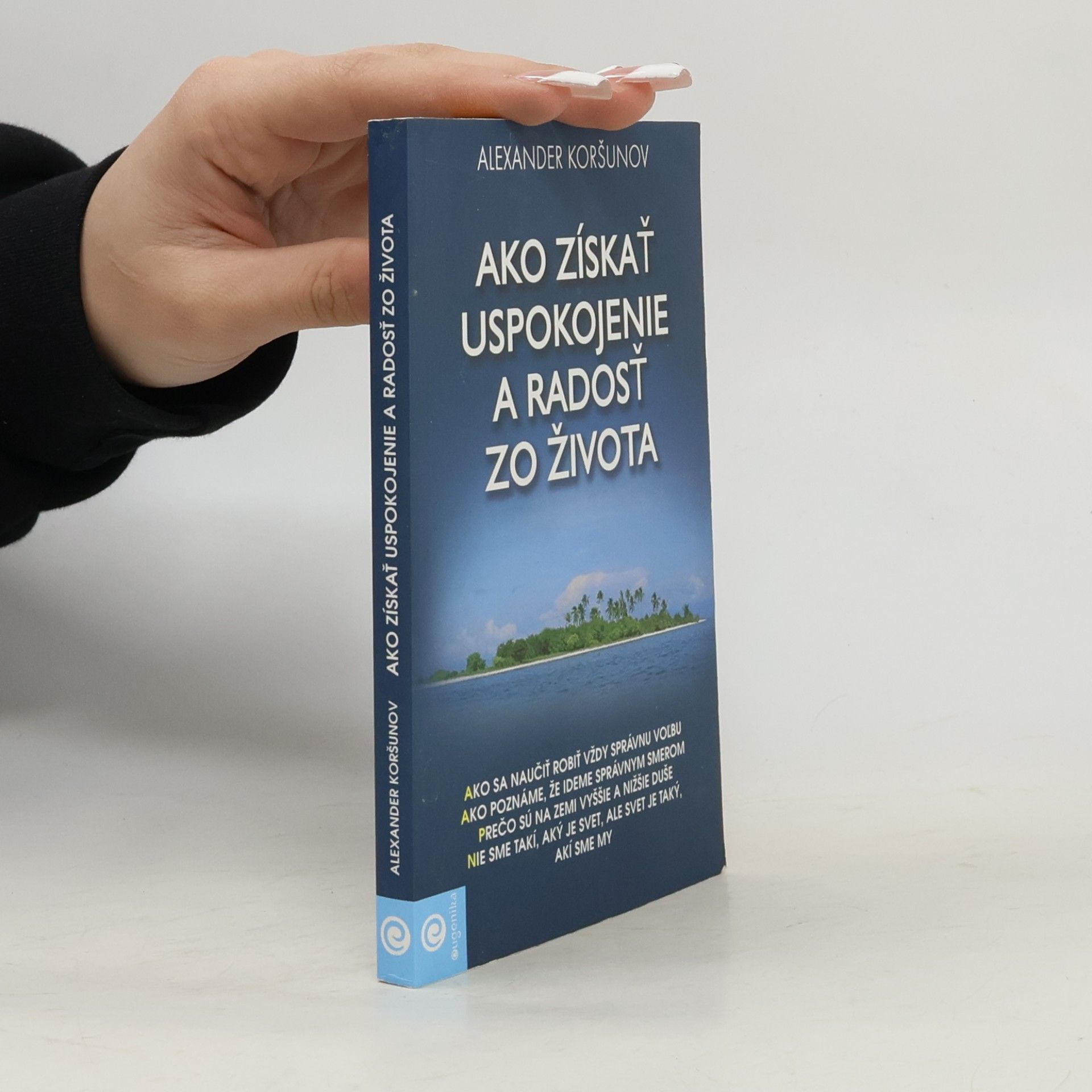 Ako získať uspokojenie a radosť zo života