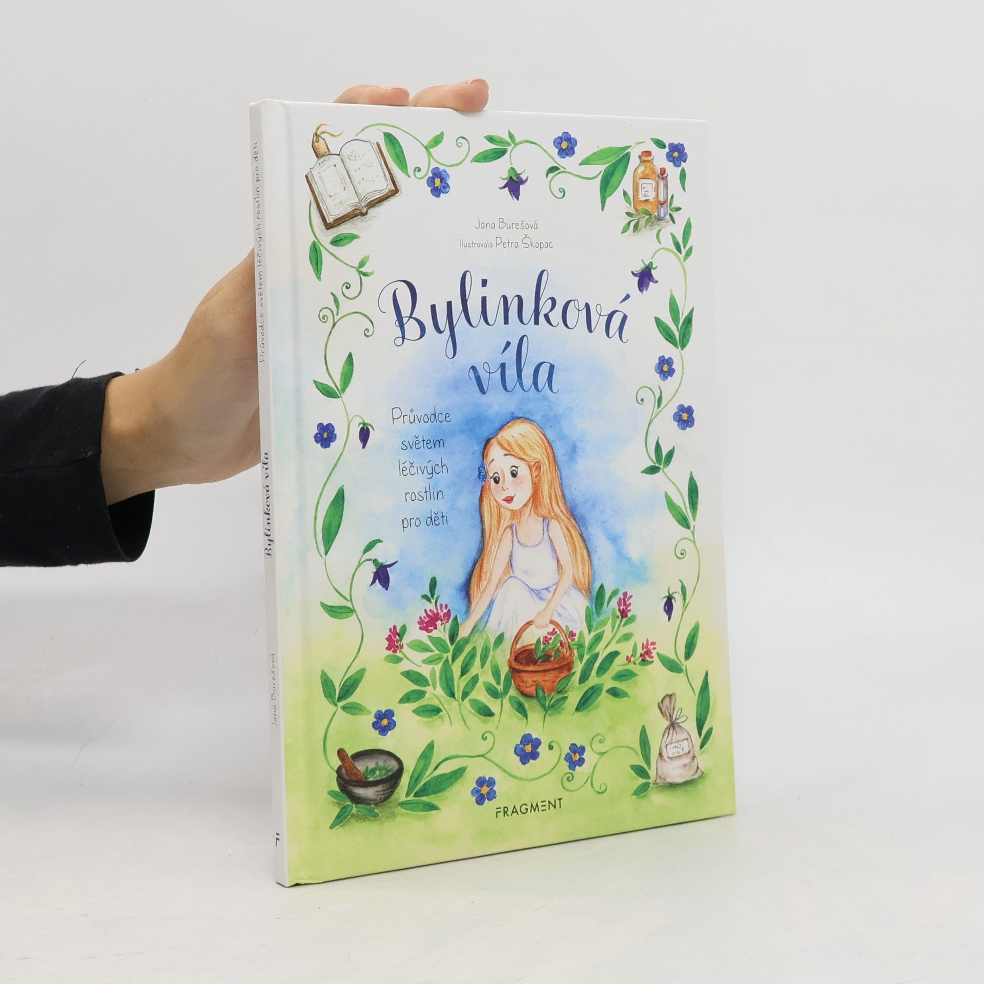 Jana Burešová Bylinková víla - Průvodce světem léčivých rostlin pro děti