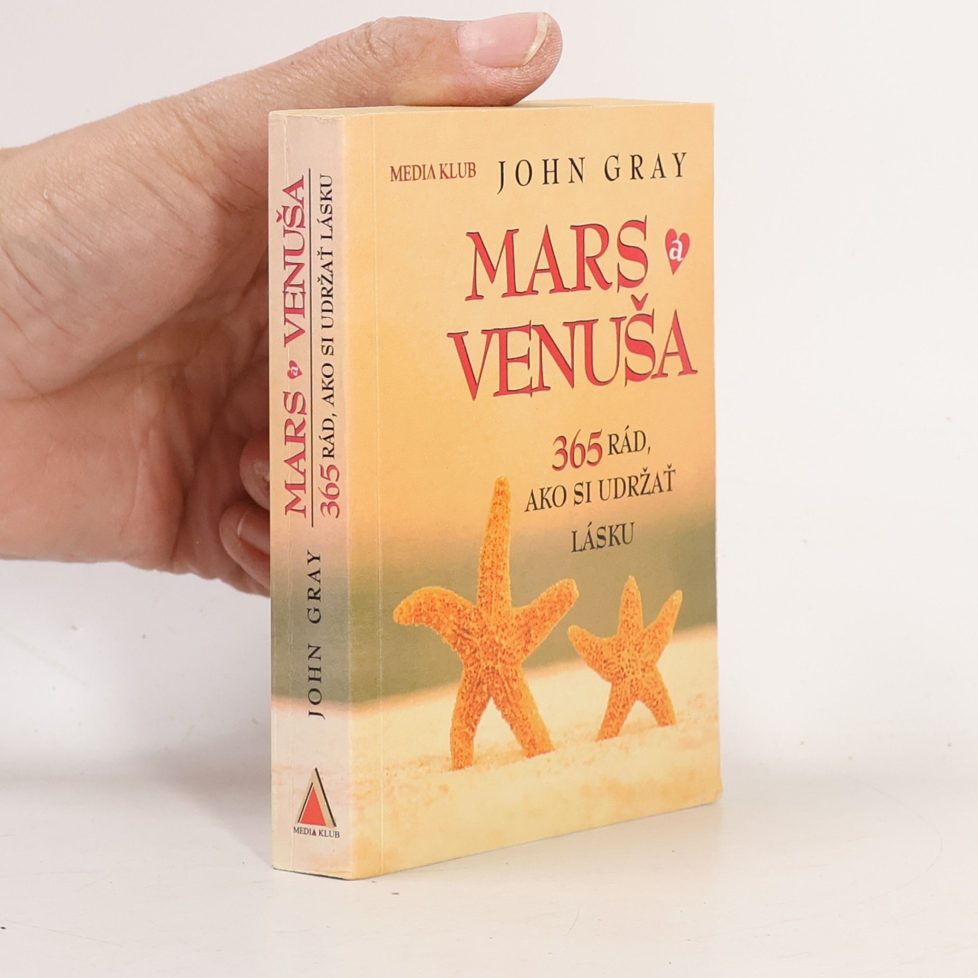 John Gray Mars a Venuša. 365 rád, ako si udržať lásku