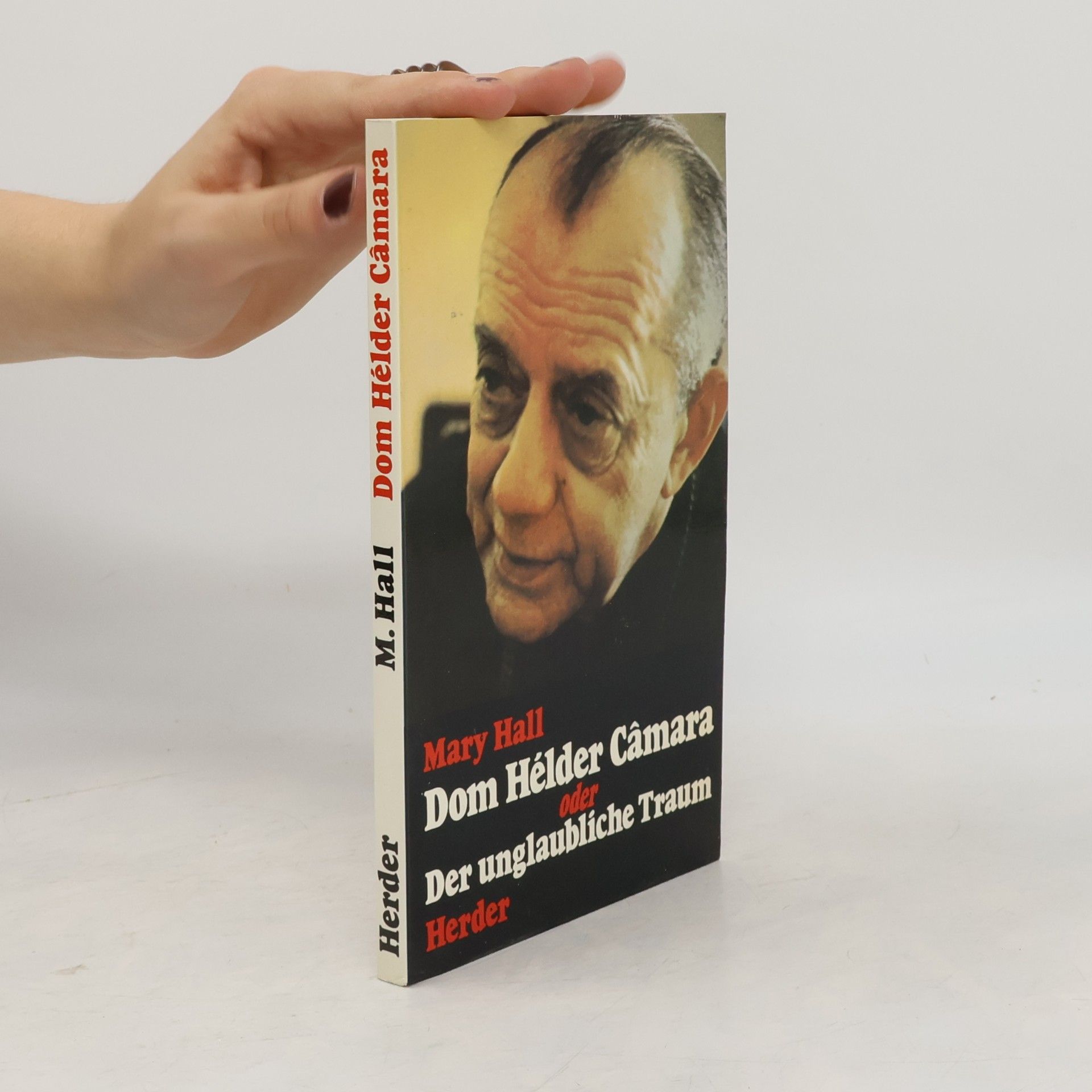 Dom Hélder Câmara oder Der unglaubliche Traum