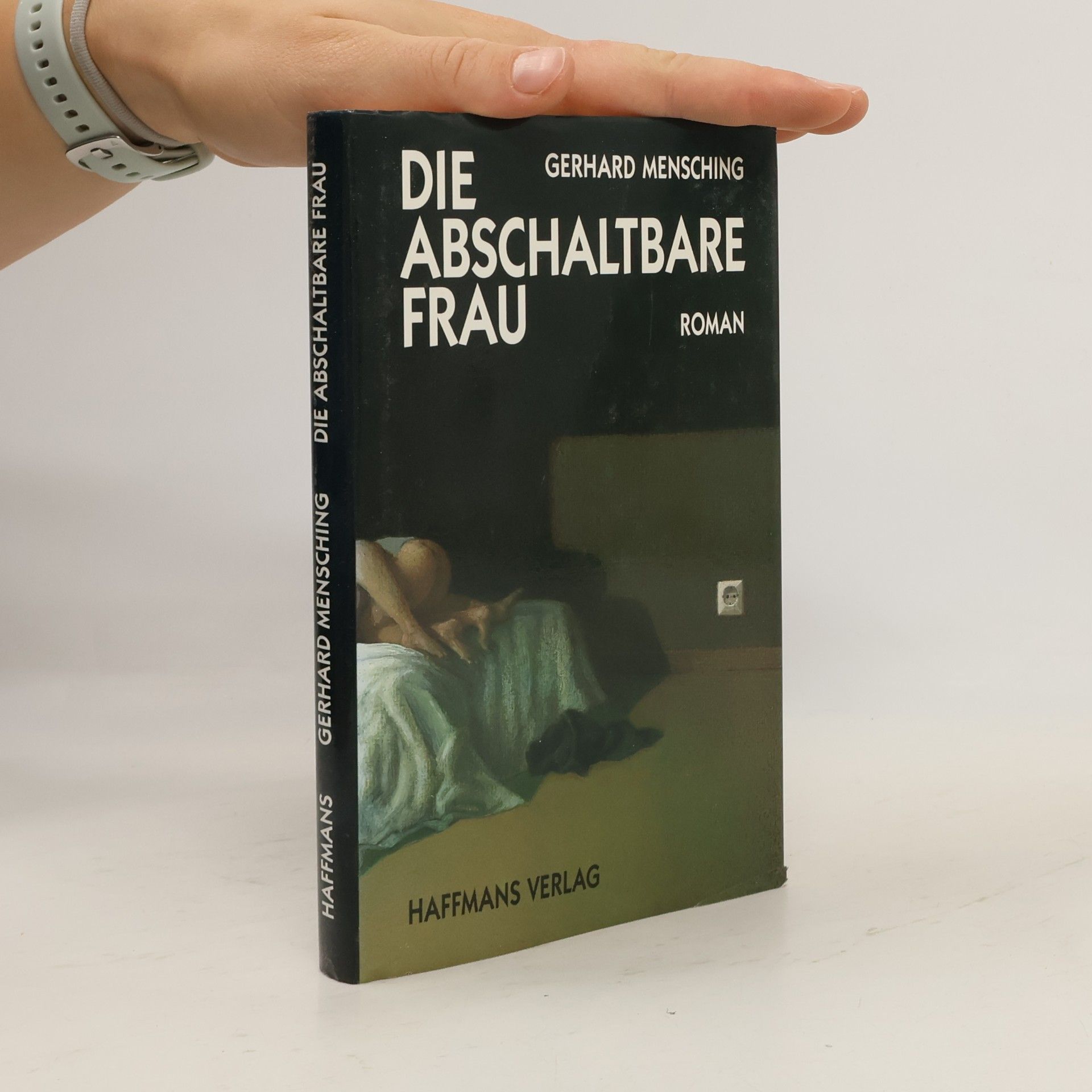 Gerhard Mensching Die abschaltbare Frau