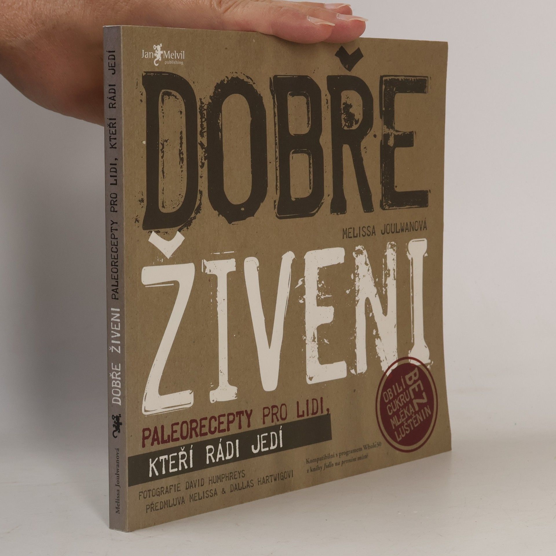 Melissa Joulwan Dobře živeni : paleorecepty pro lidi, kteří rádi jedí