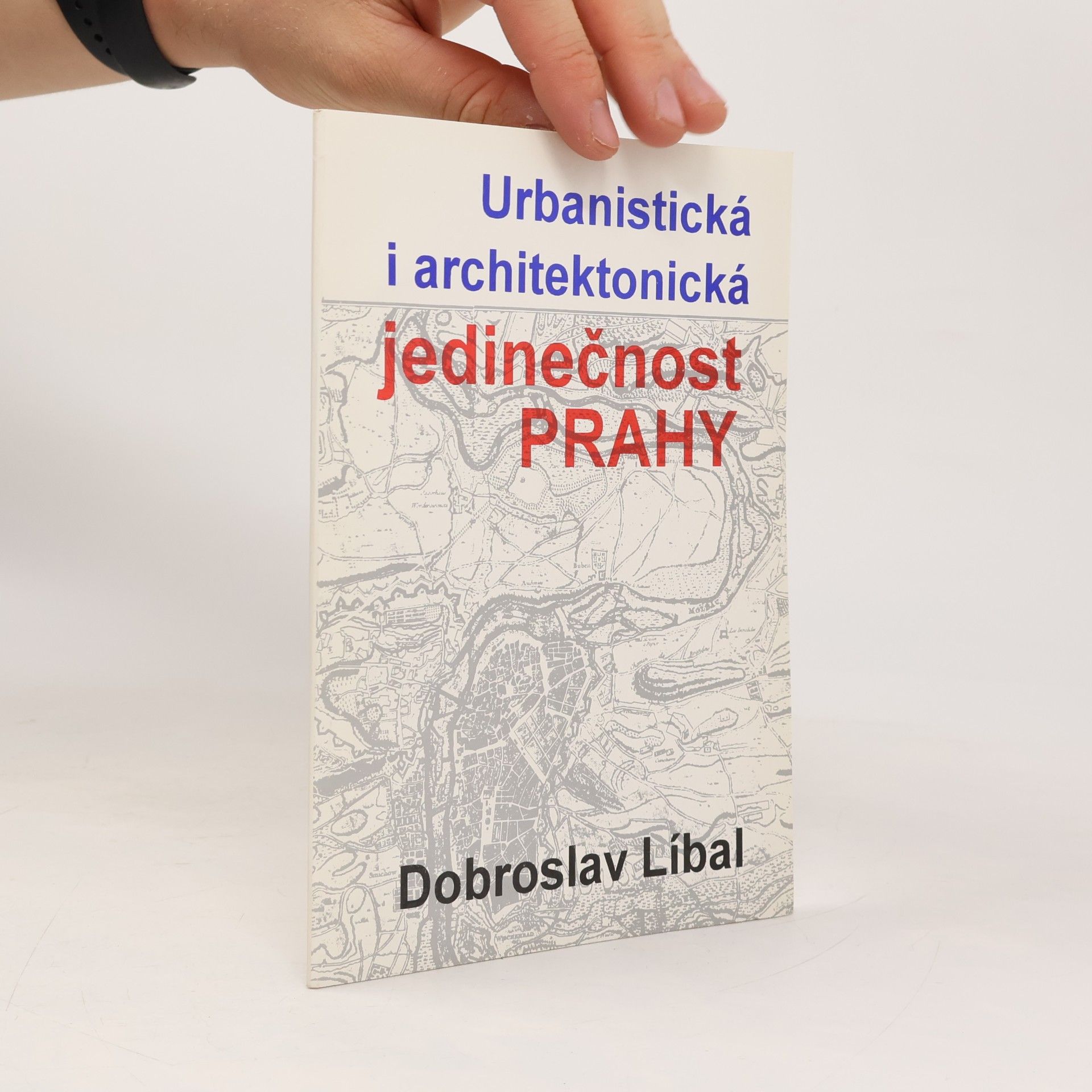 Urbanistická i architektonická jedinečnost Prahy