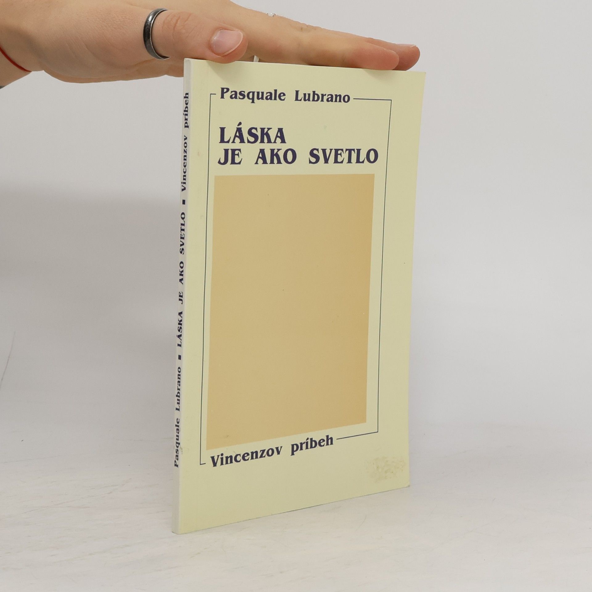 Pasquale Lubrano Láska je ako svetlo : Vincenzov príbeh