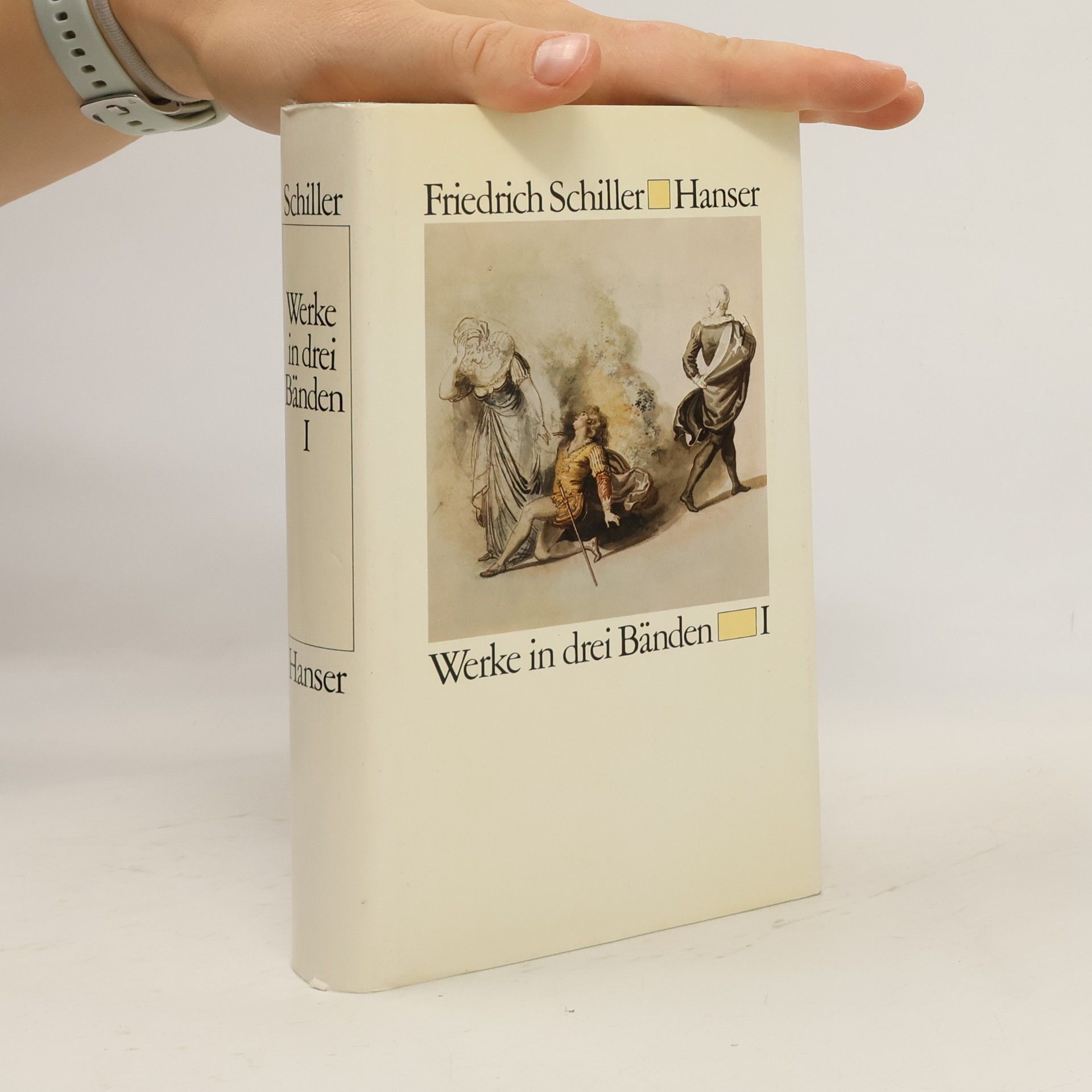 Friedrich Schiller Werke in drei Bänden I