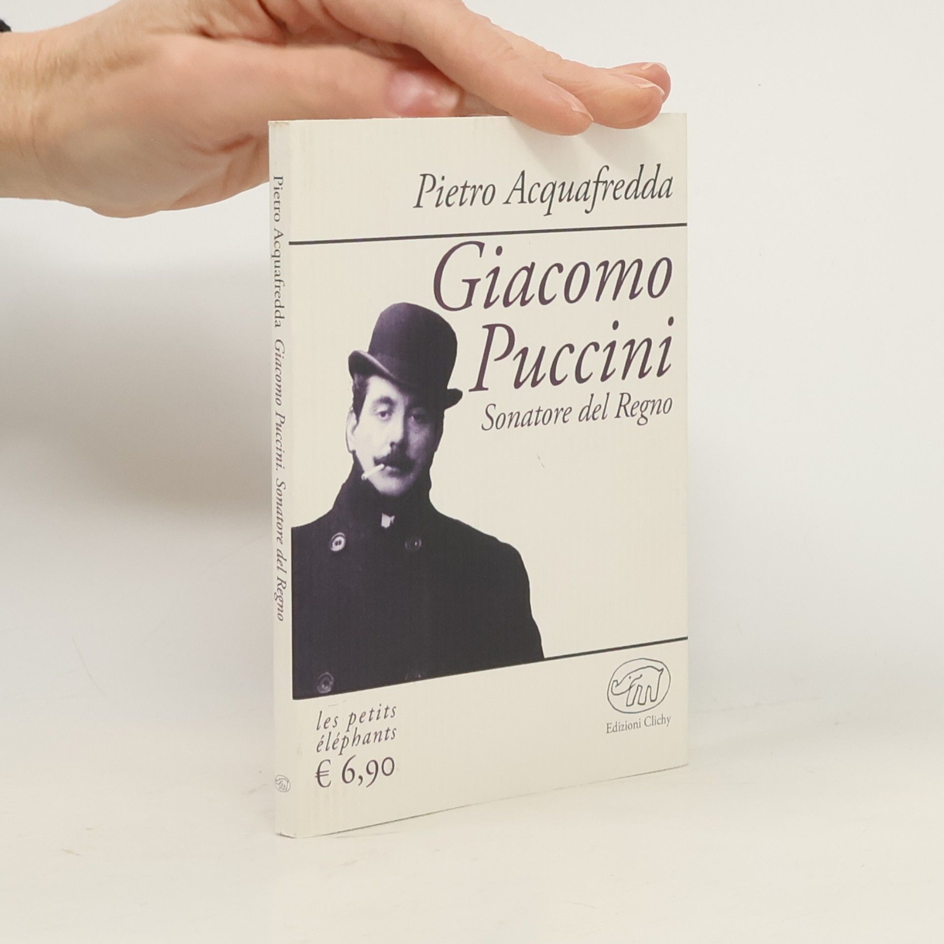 Pietro Acquafredda Les petits éléphants: Giacomo Puccini. Sonatore del regno