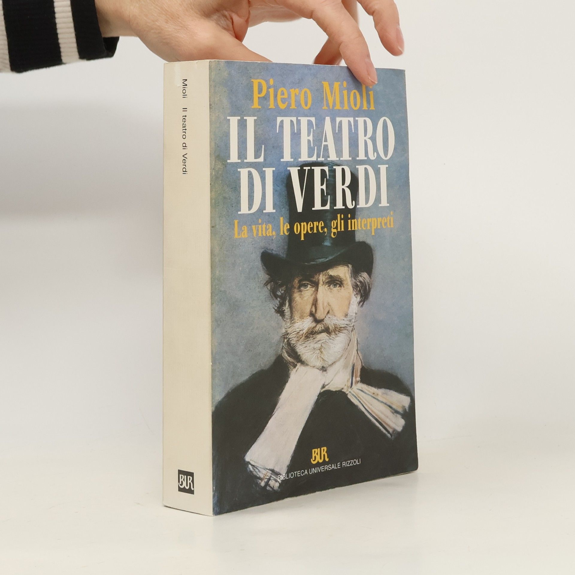 Piero Mioli Biblioteca Universale Rizzoli: Il teatro di Verdi