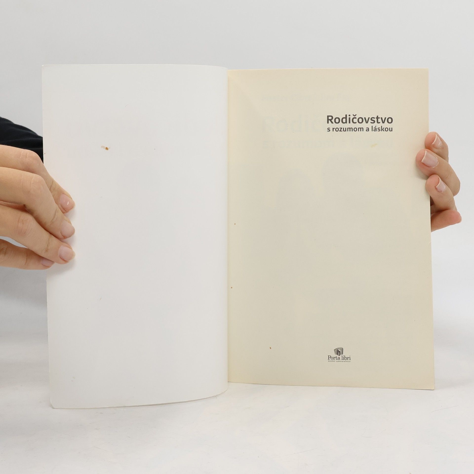 Foster W. Cline Rodičovstvo s rozumom a láskou