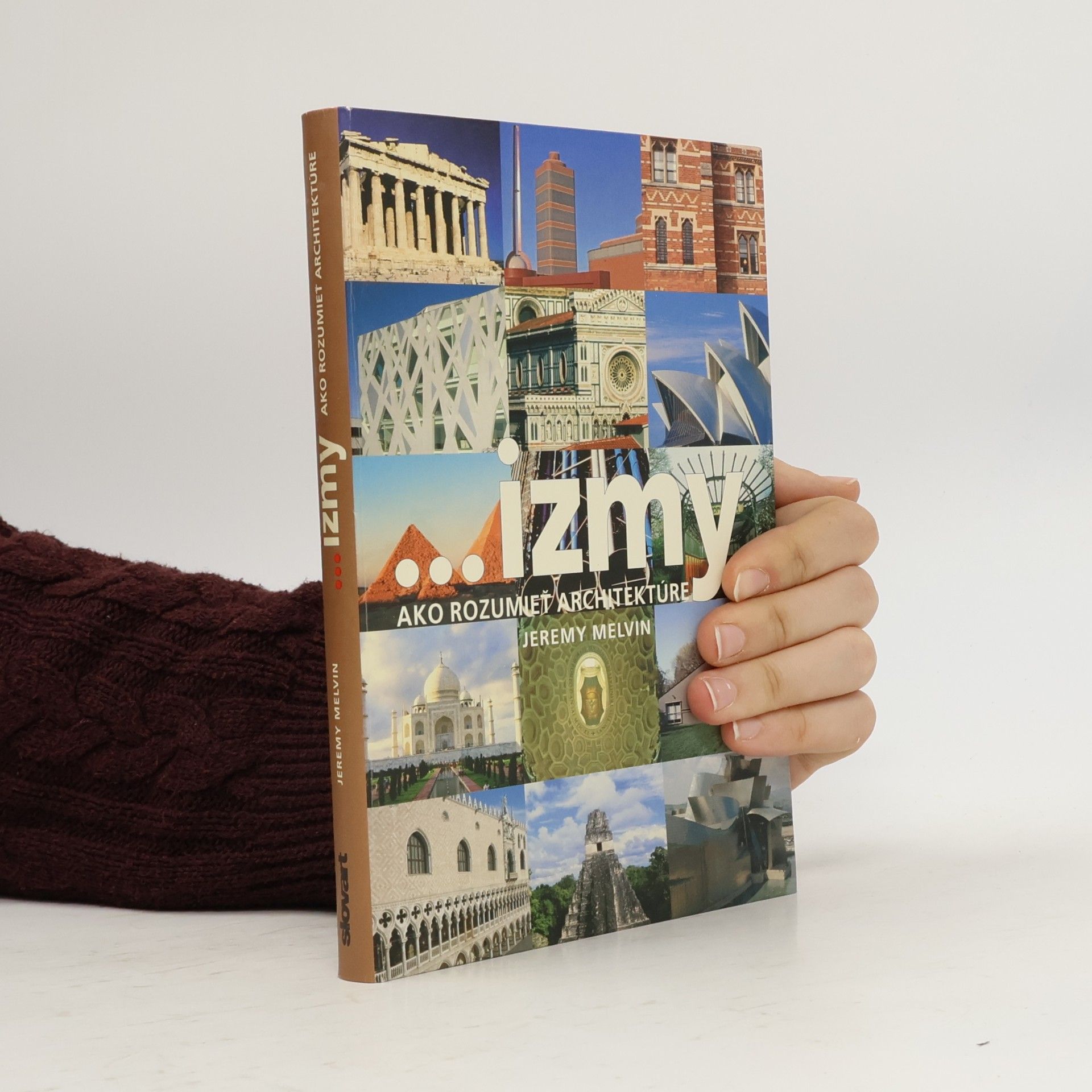 Jeremy Melvin ... izmy - ako rozumieť architektúre
