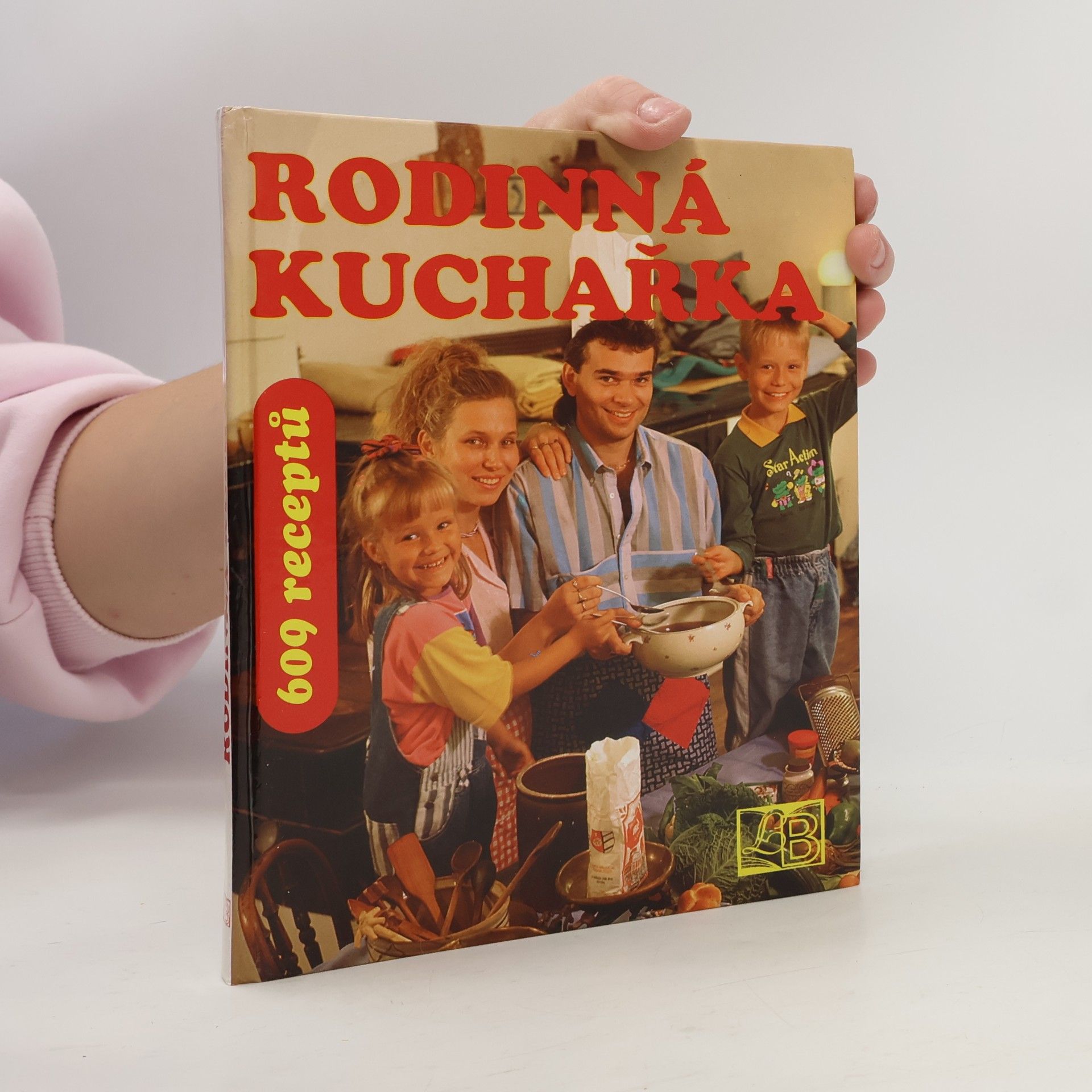 Rodinná kuchařka. 609 receptů + 50 rad na zhubnutí