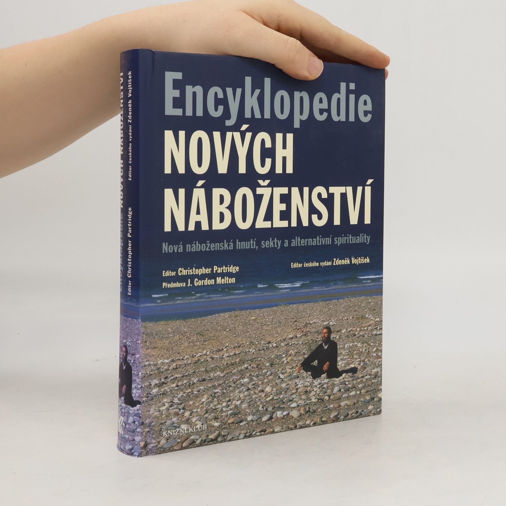 Encyklopedie nových náboženství. Nová náboženská hnutí, sekty a alternativní spiritualita