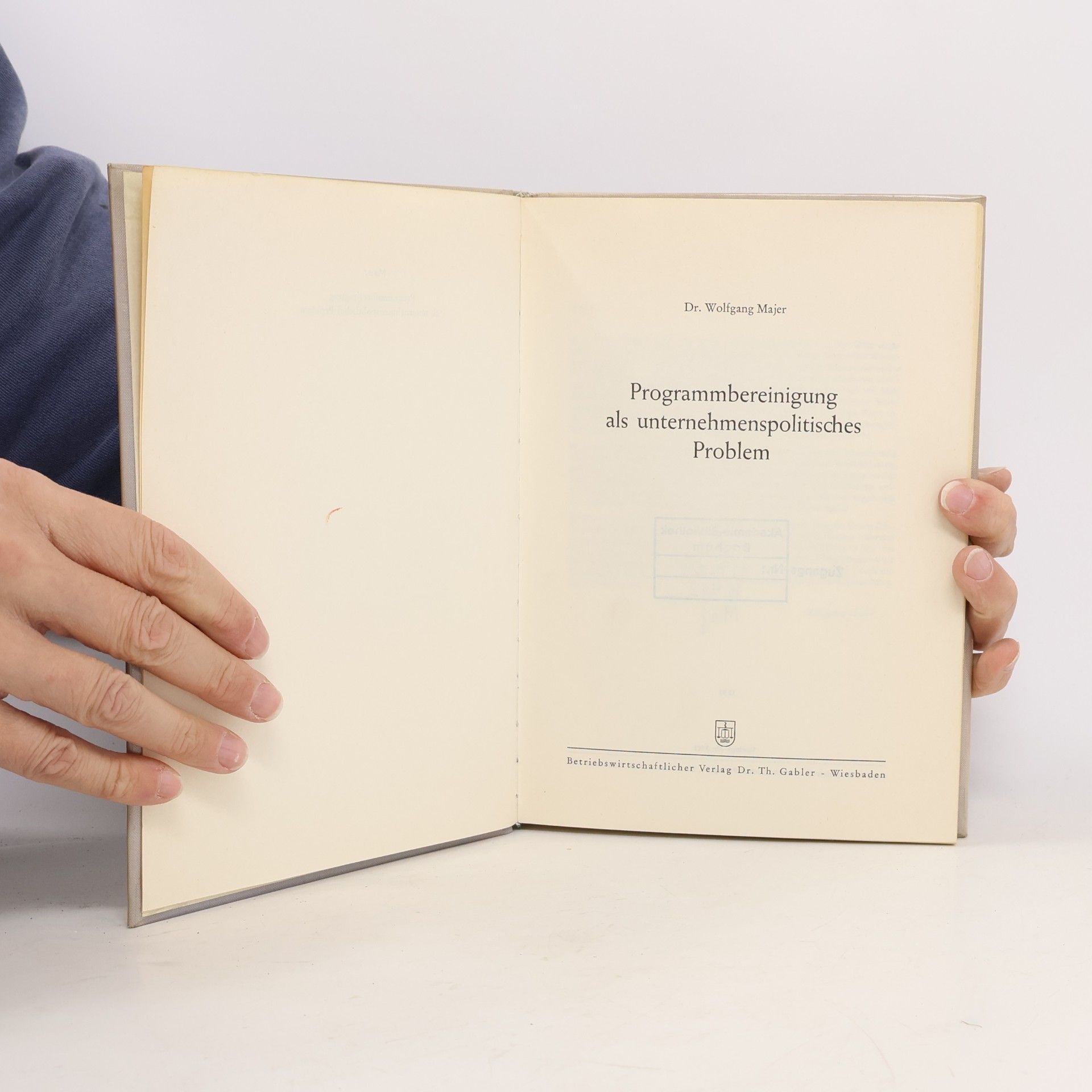 Dr. Wolfgang Majer Programmbereinigung als unternehmenspolitisches Problem