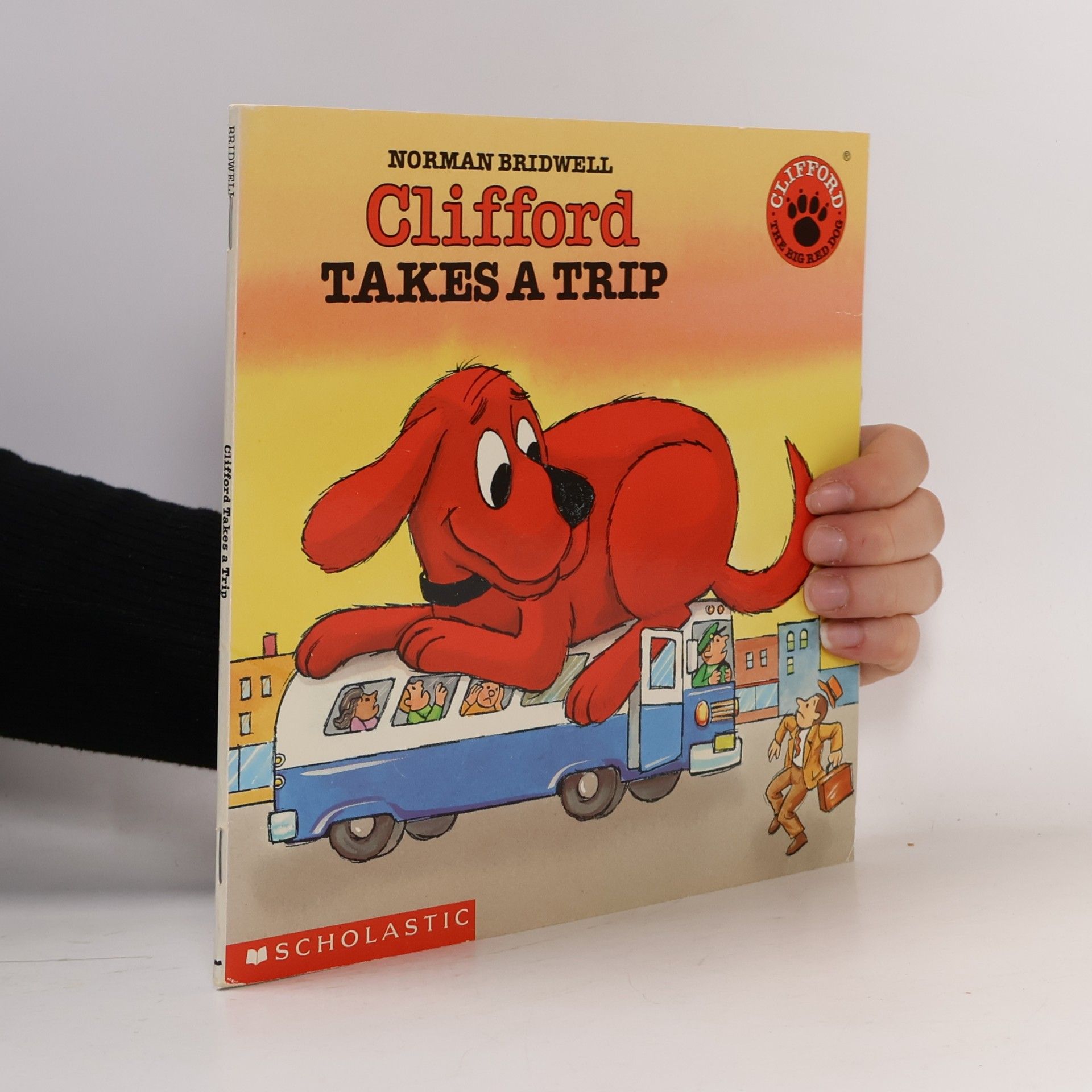 Norman Bridwell Clifford the Big Red Dog: Clifford Takes a Trip