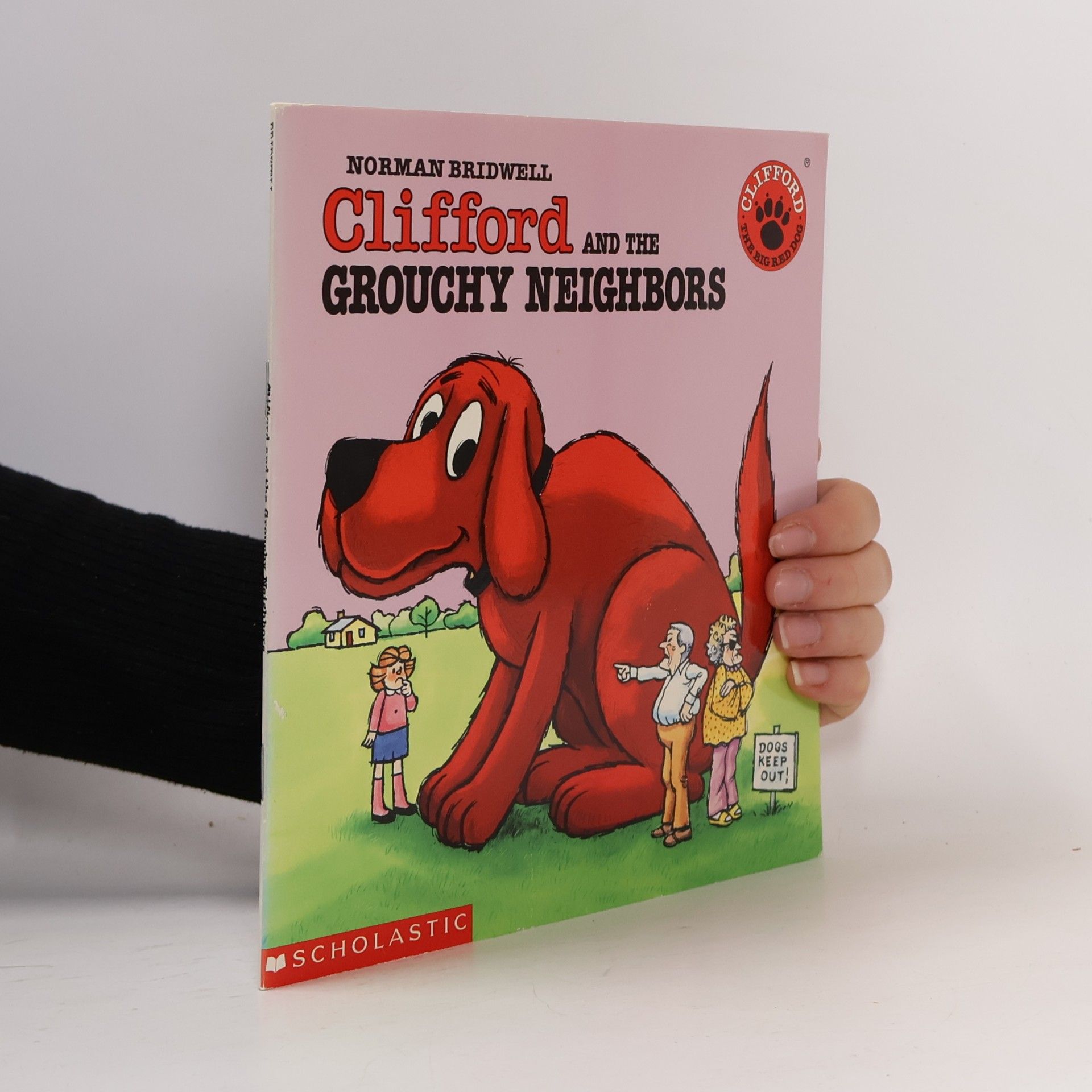 Norman Bridwell Clifford the Big Red Dog: Clifford and the Grouchy Neighbors