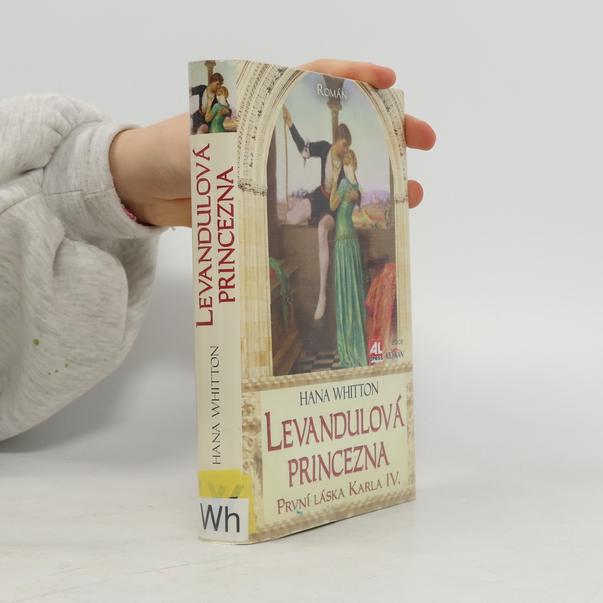 Hana Parkánová-Whitton Levandulová princezna. První láska Karla IV.