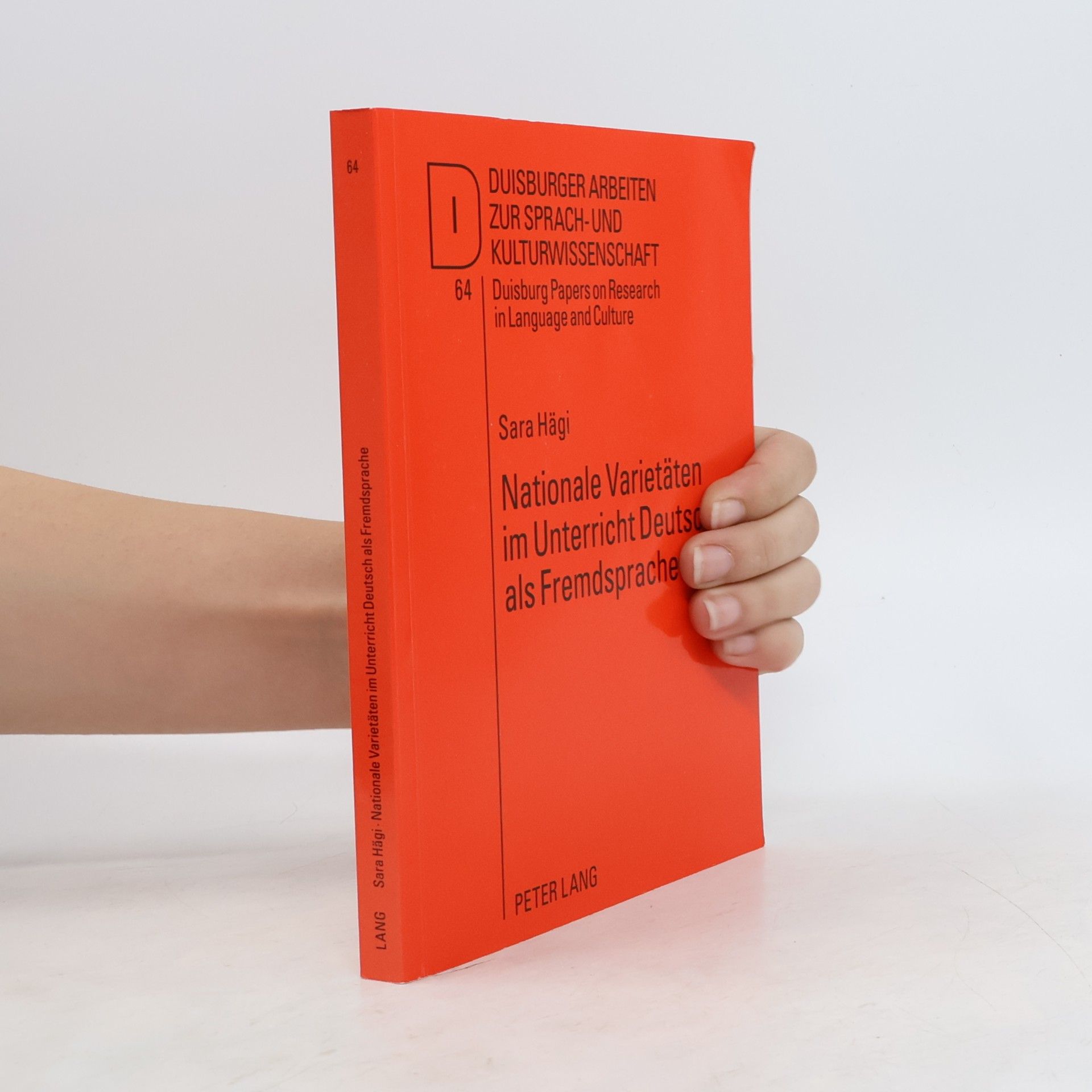 Sara Hägi-Mead Duisburger Arbeiten zur Sprach- und Kulturwissenschaft - 64: Nationale Varietäten im Unterricht Deutsch als Fremdsprache