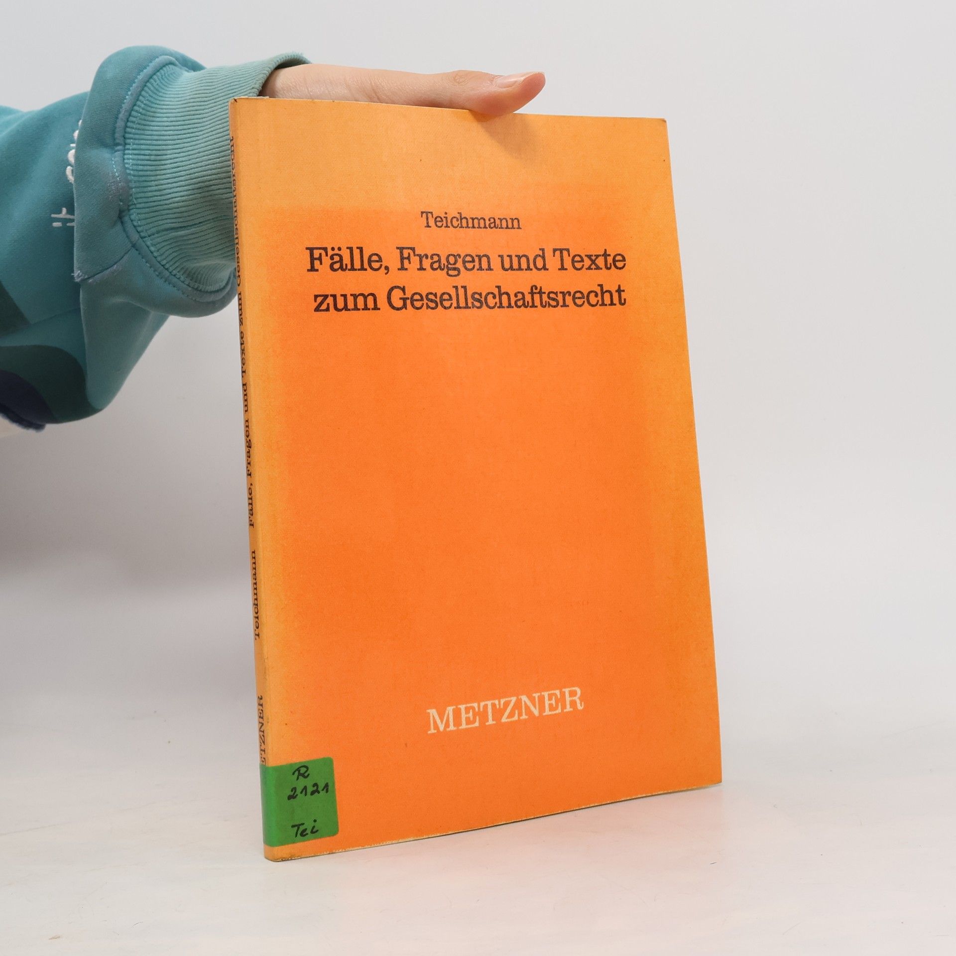 Fälle, Fragen und Texte zum Gesellschaftsrecht