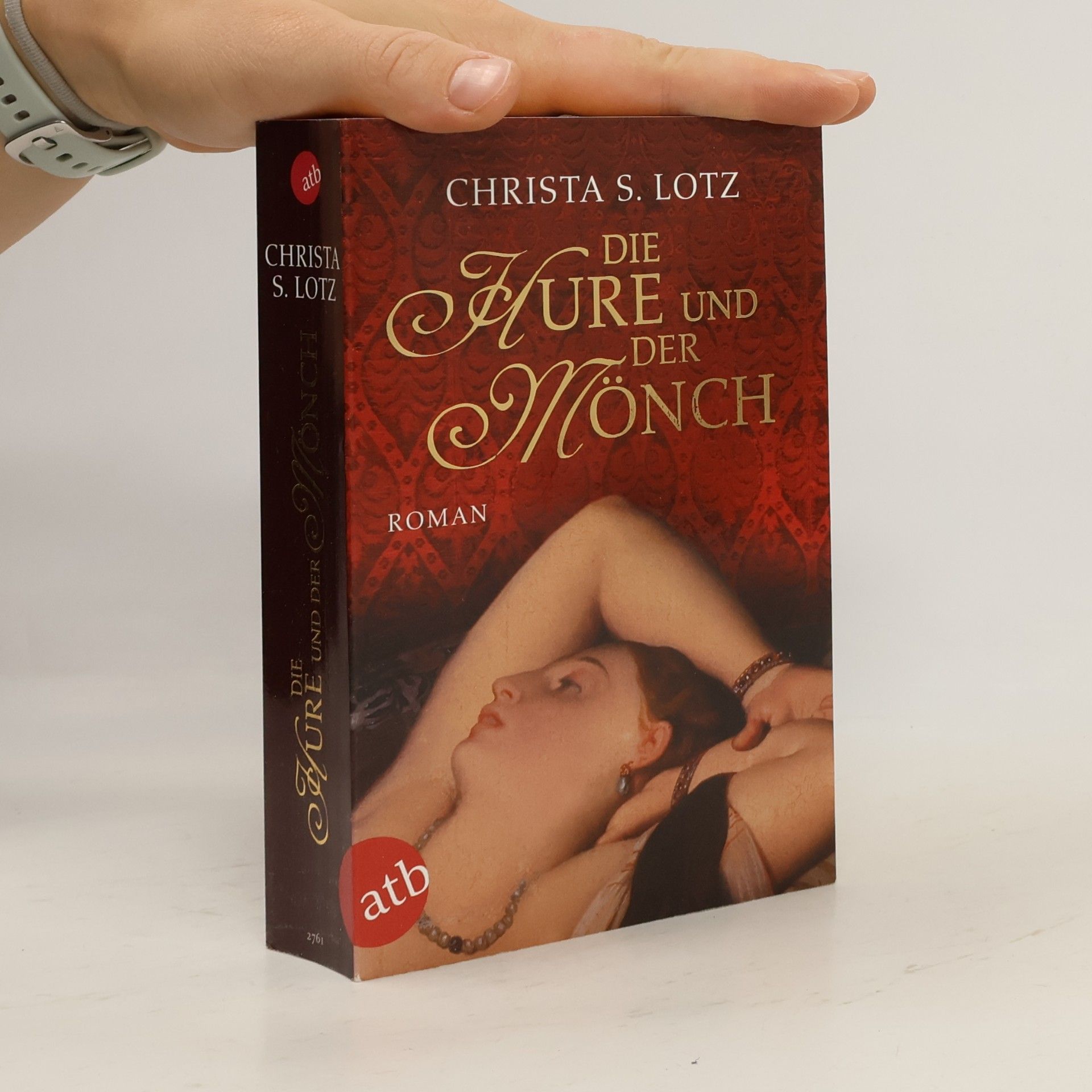 Christa S. Lotz Die Hure und der Mönch