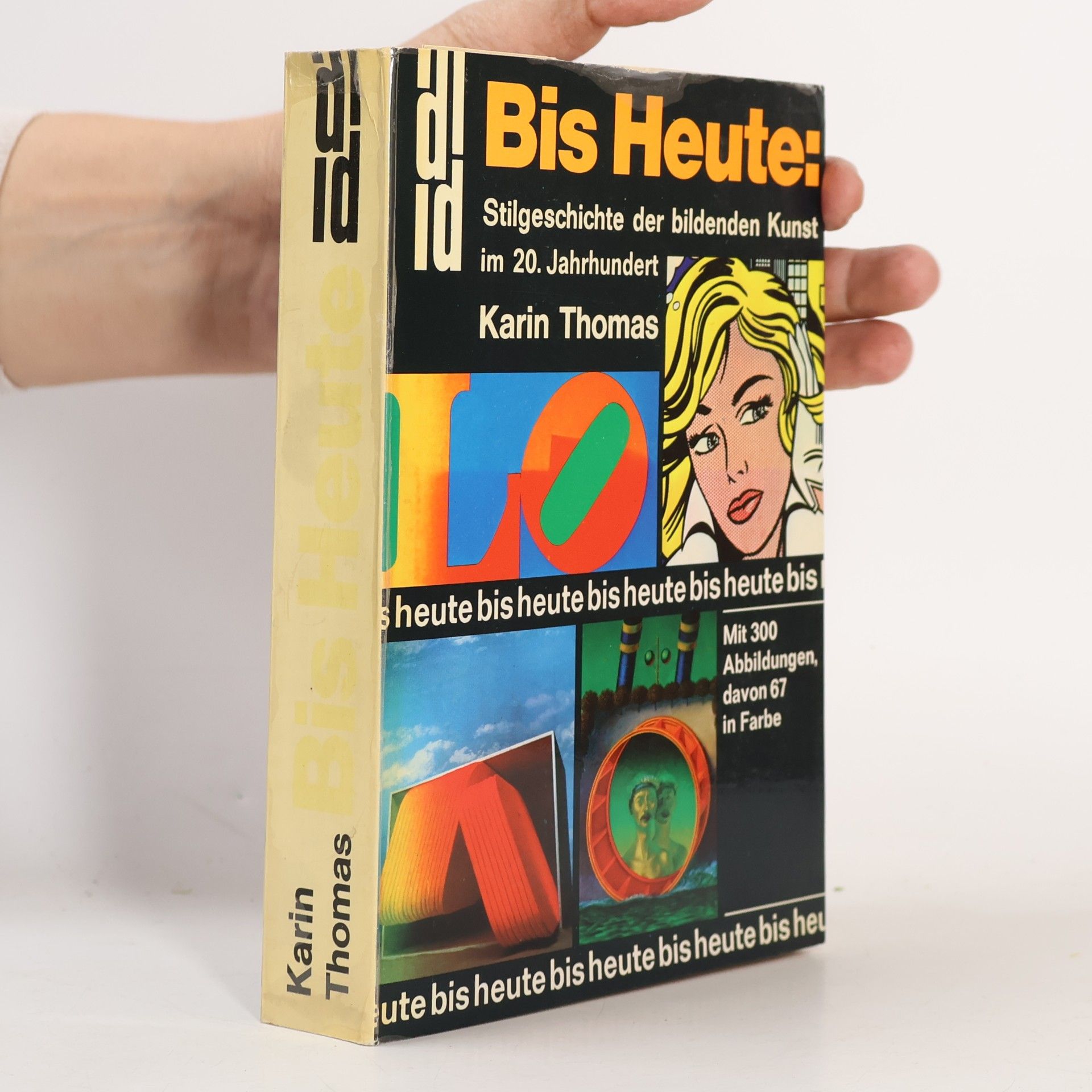 Bis Heute: Stilgeschichte der bildenden Kunst im 20. Jahrhundert.