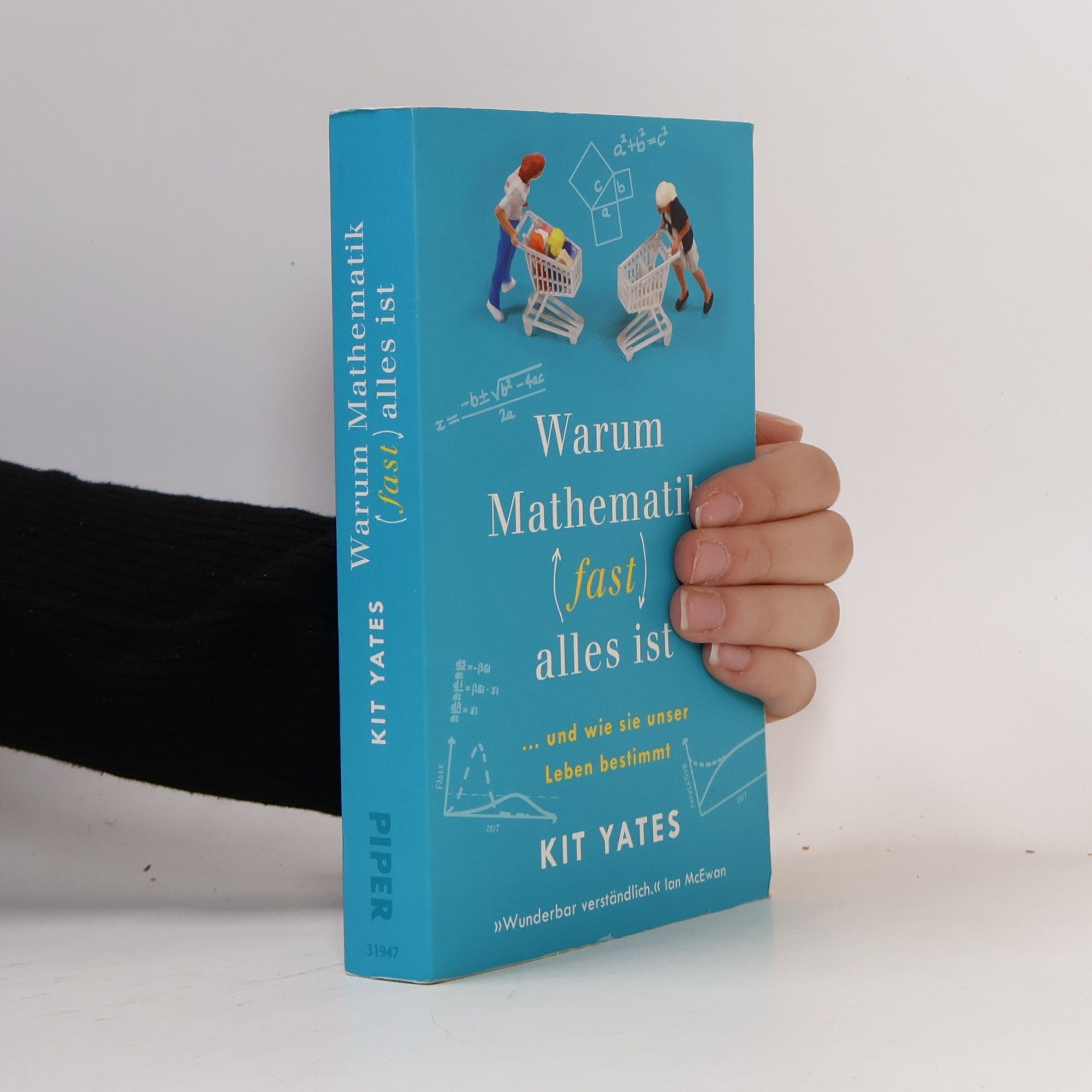 Kit Yates Warum Mathematik (fast) alles ist