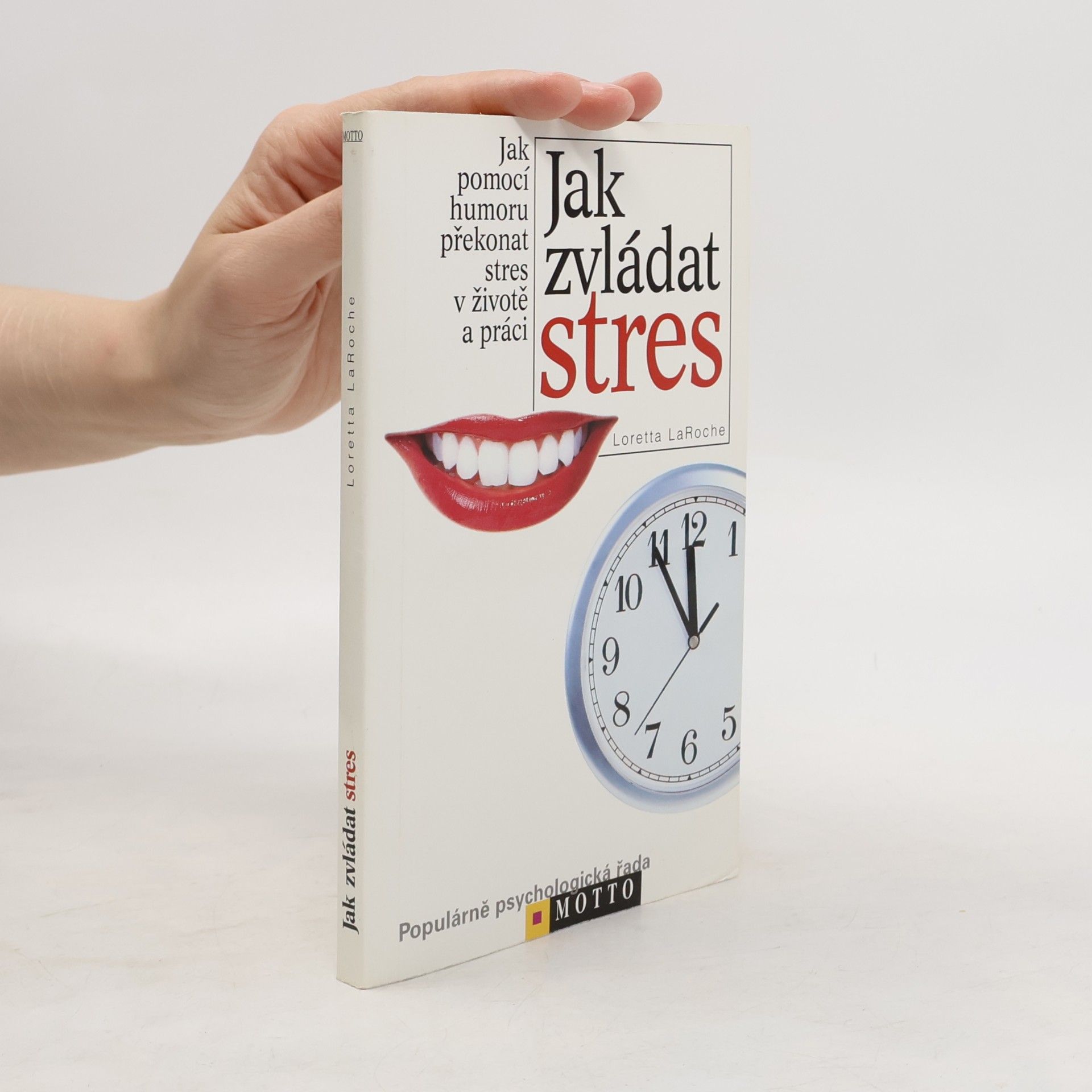 Jak zvládat stres: Jak pomocí humoru překonat stres v životě a práci