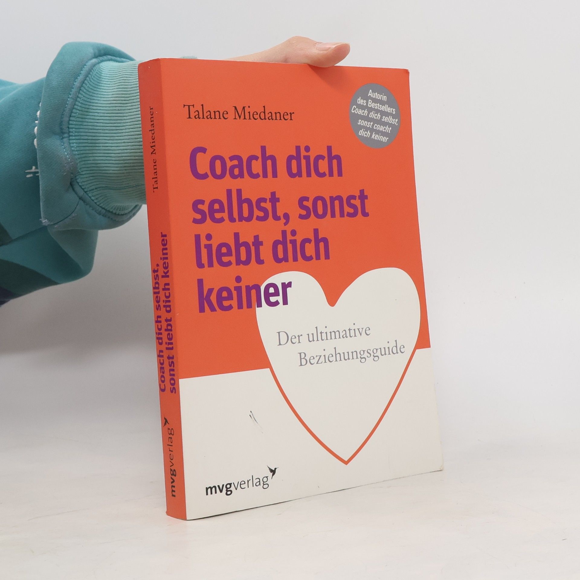 Coach dich selbst, sonst liebt dich keiner