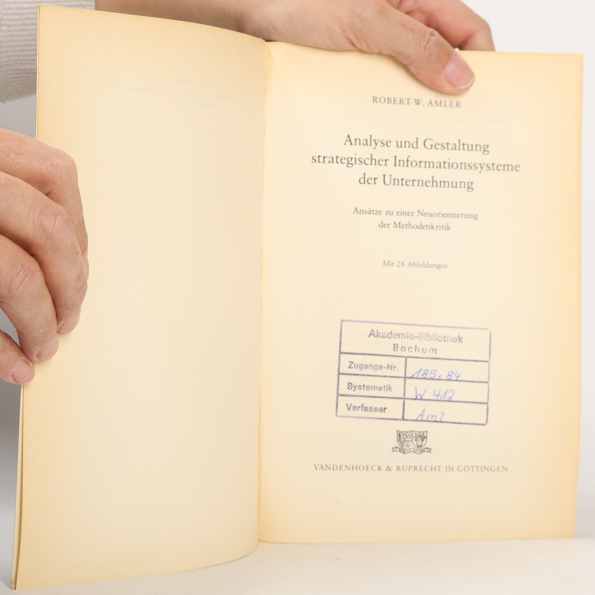 Robert W. Amler Analyse und Gestaltung strategischer Informationssysteme der Unternehmung
