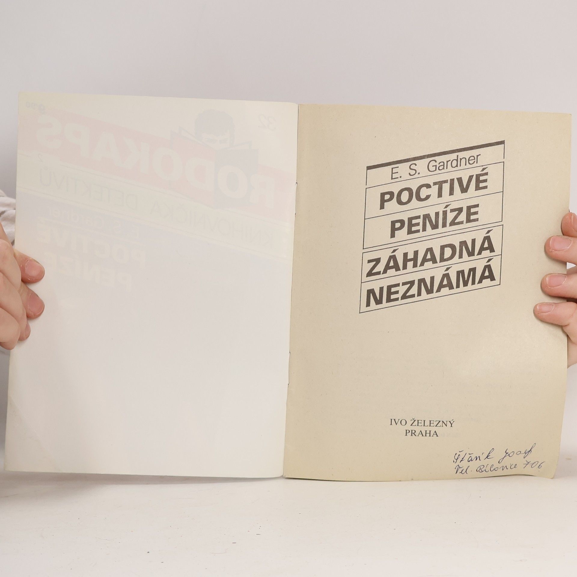 Erle Stanley Gardner Poctivé peníze / Záhadná neznámá