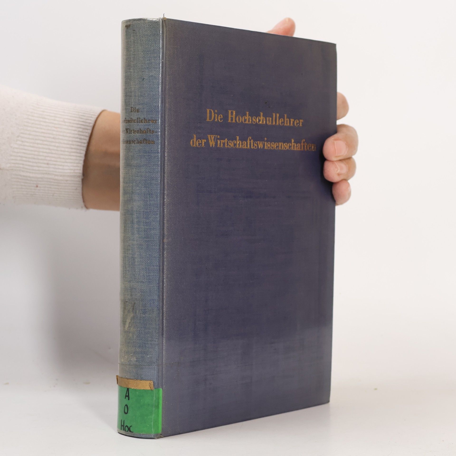 Various authors Die Hochschullehrer der Wirtschaftswissenschaften