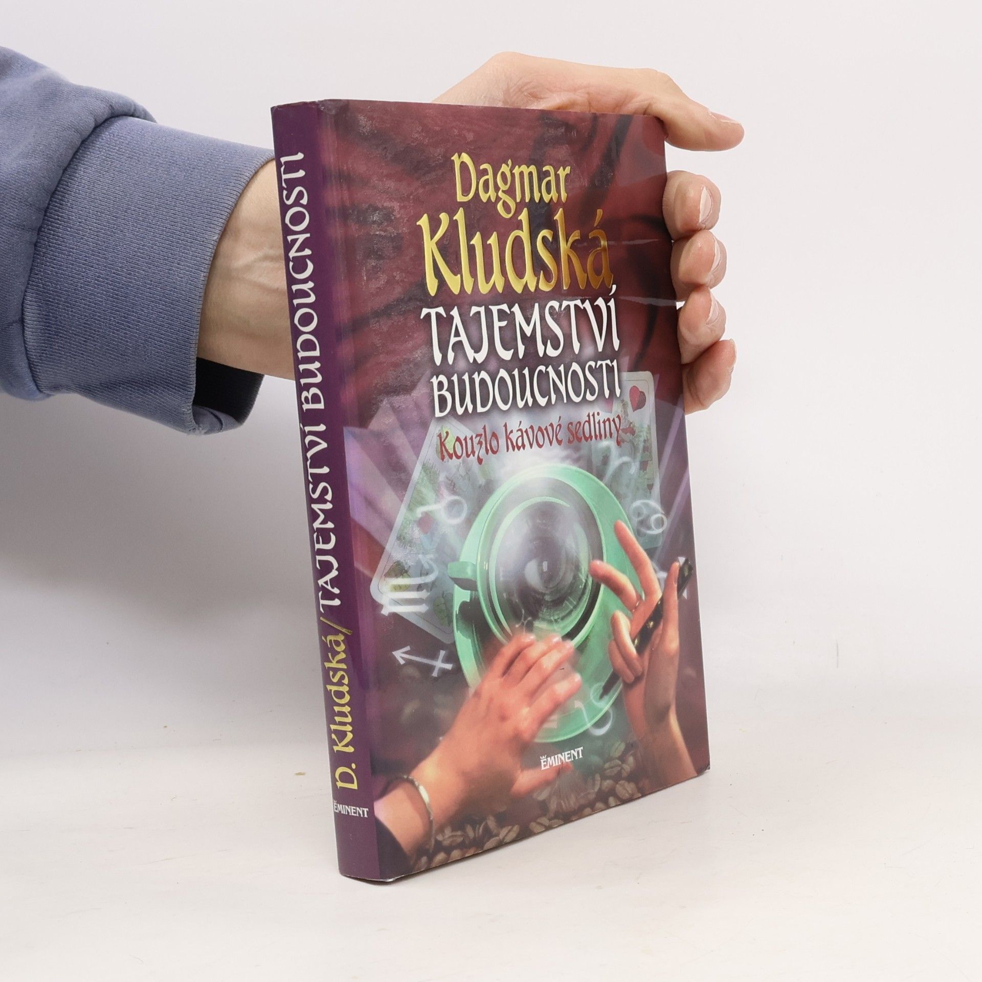 Tajemství budoucnosti : kouzlo kávové sedliny