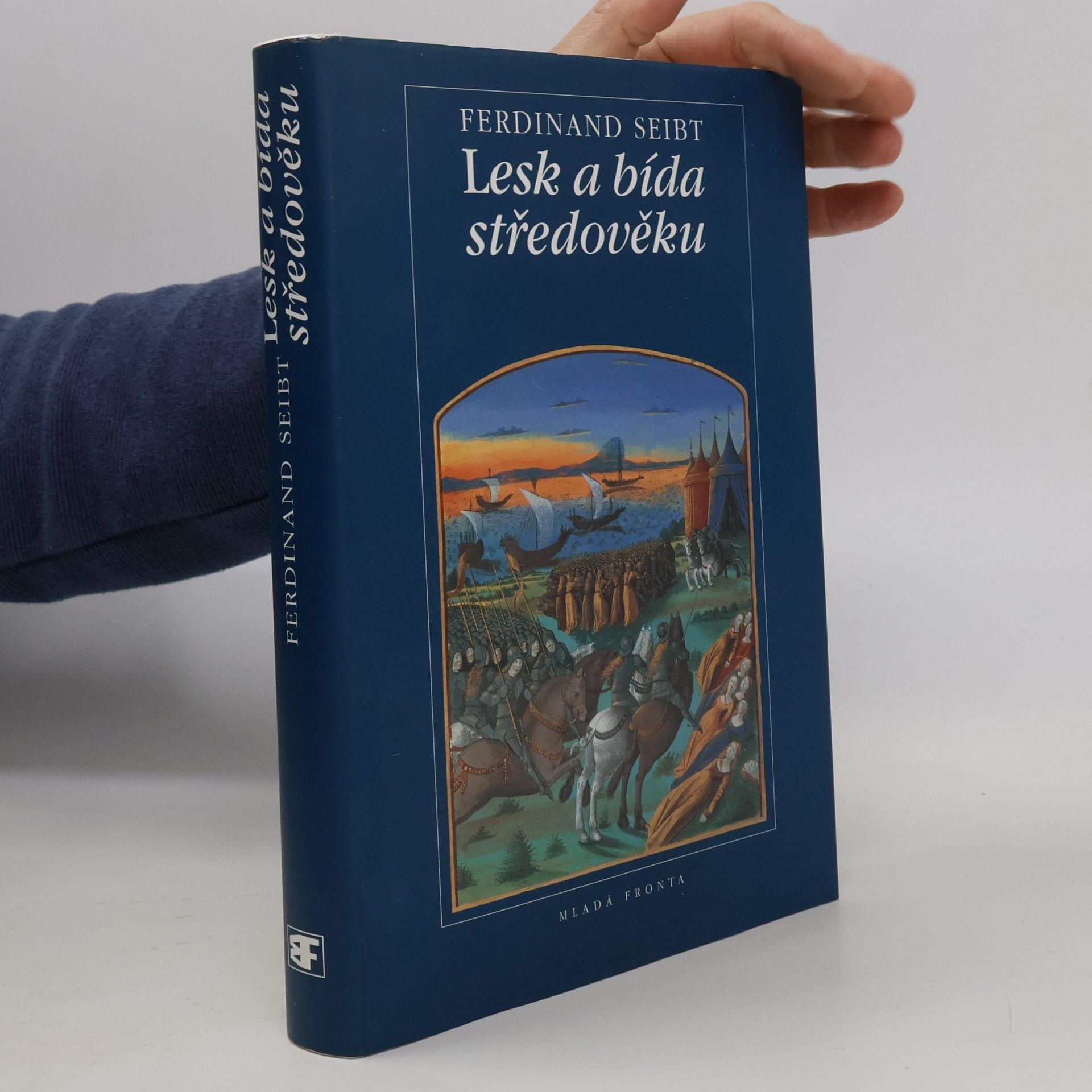 Ferdinand Seibt Lesk a bída středověku