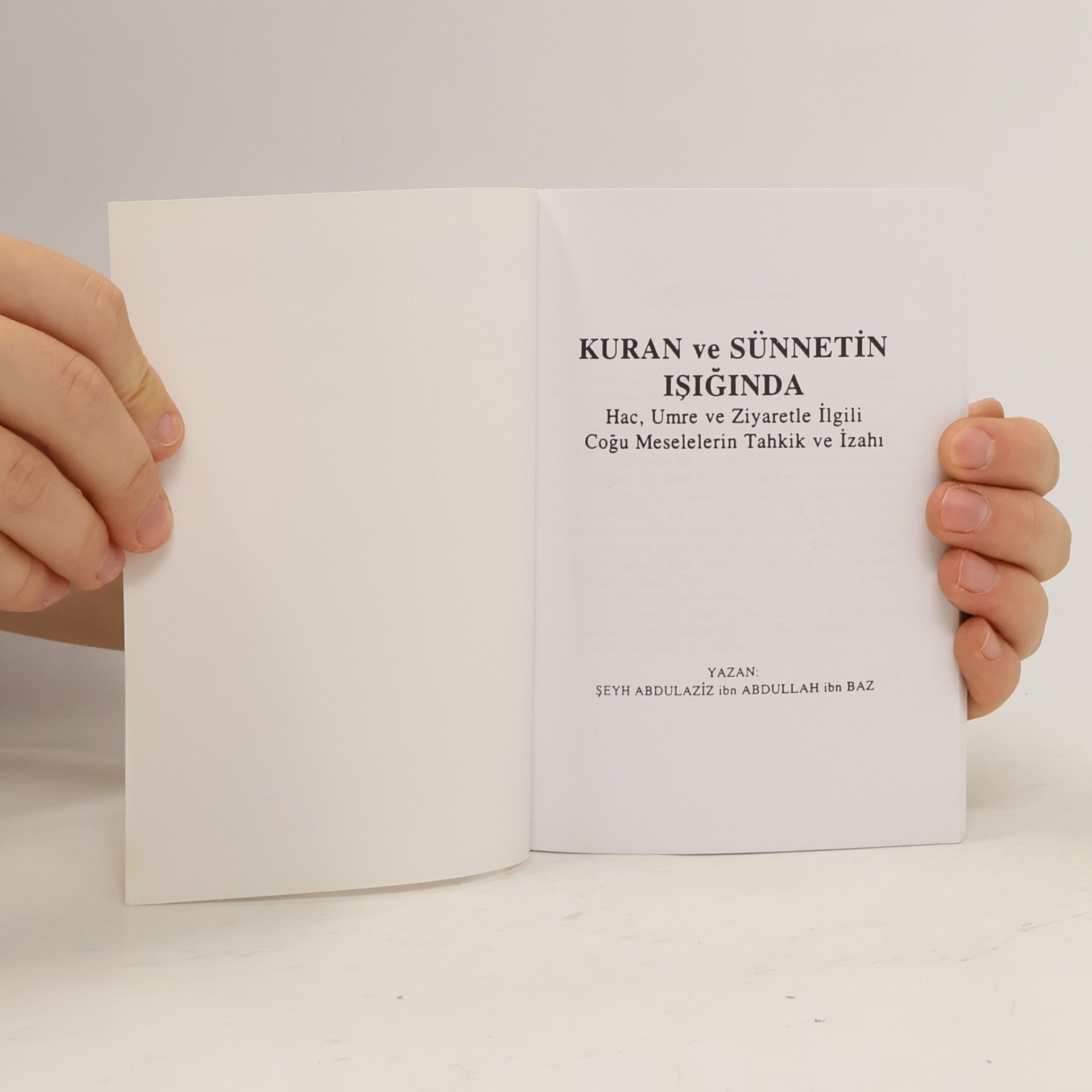 Şeyh Abdulazi̇z Ibn Abdullah Ibn Baz Kuran ve Sünnetin Işığında