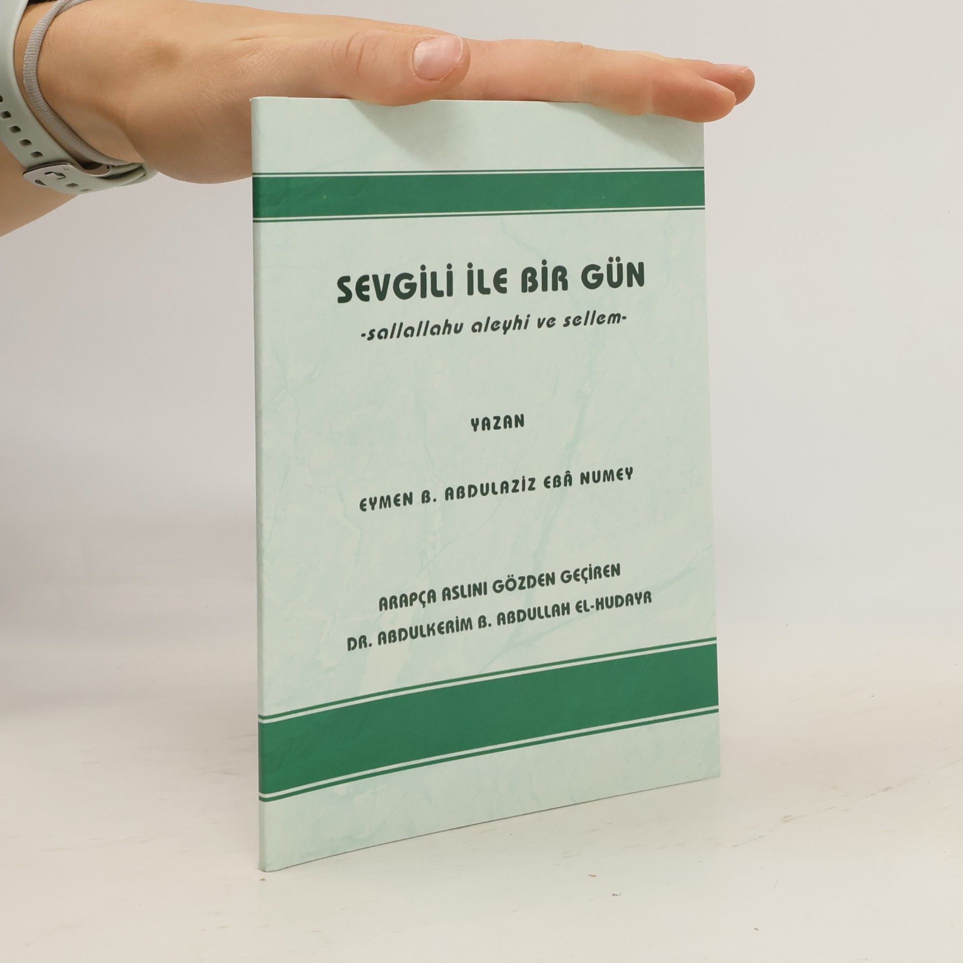 Sevgili ile Bir Gün. Sallallahu Aleyhi ve Sellem