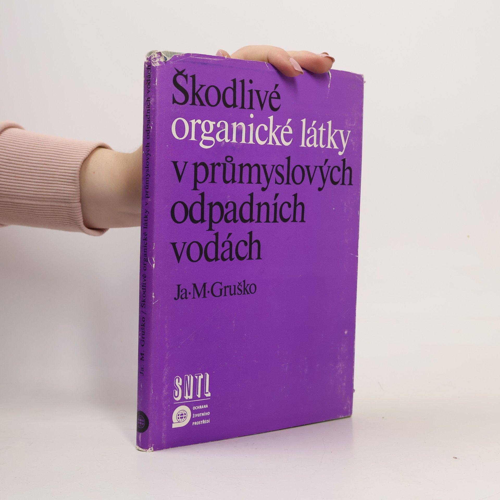 Jakov Michajlovič Gruško Škodlivé organické látky v průmyslových odpadních vodách