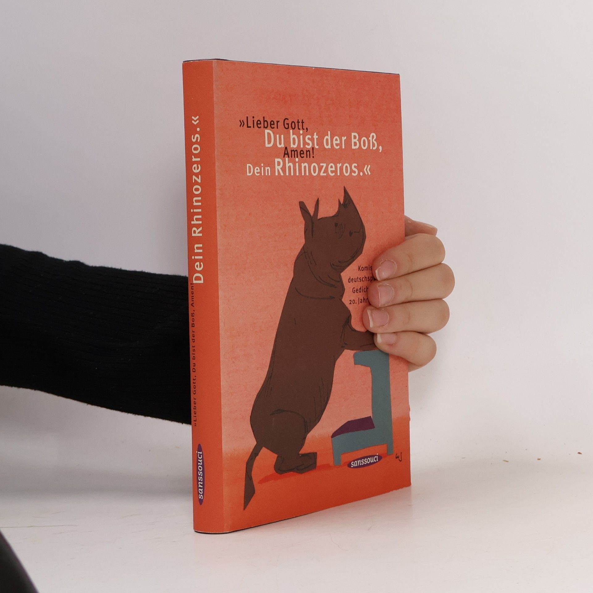 "Lieber Gott, Du bist der Boß, Amen! Dein Rhinozeros"