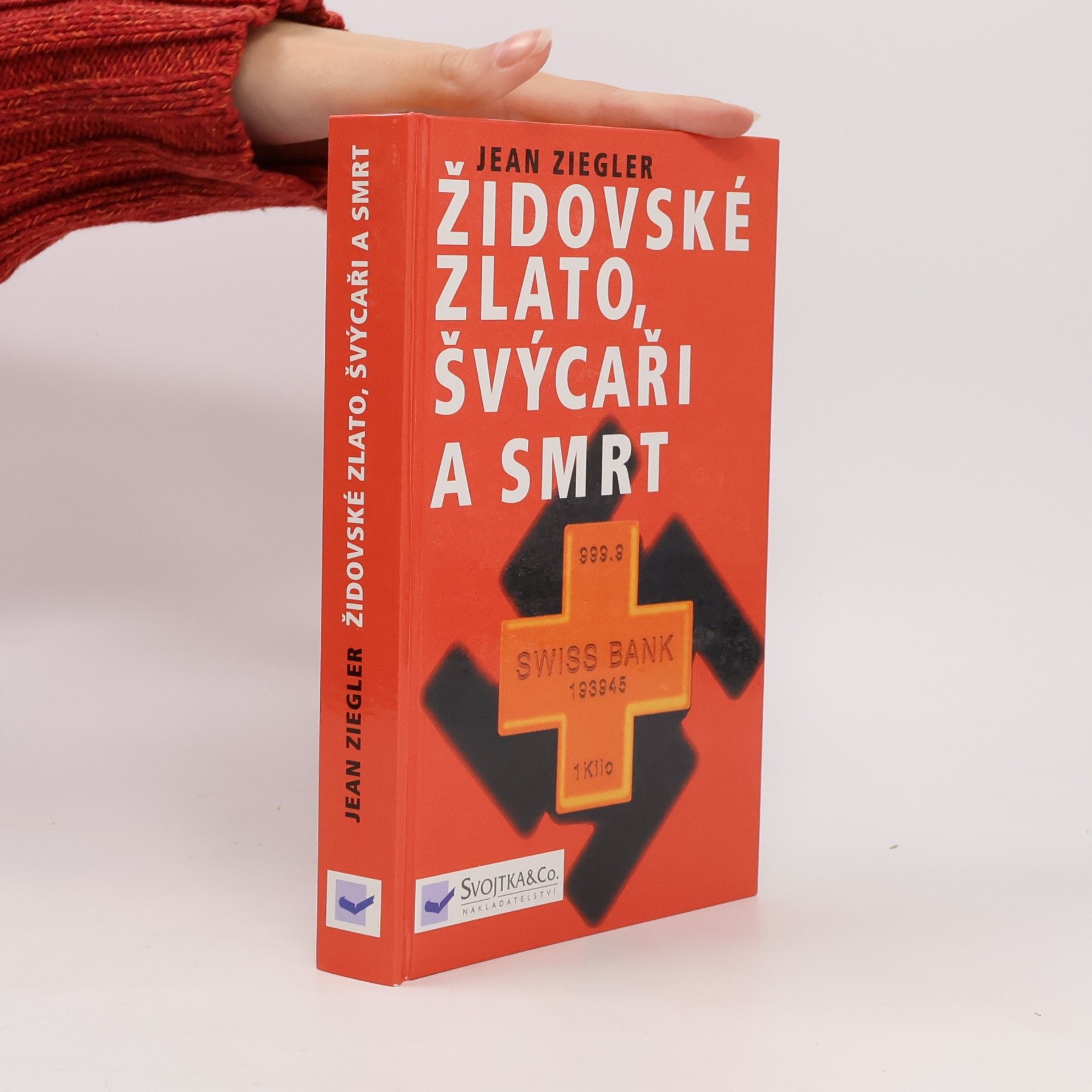 Jean Ziegler Židovské zlato, Švýcaři a smrt