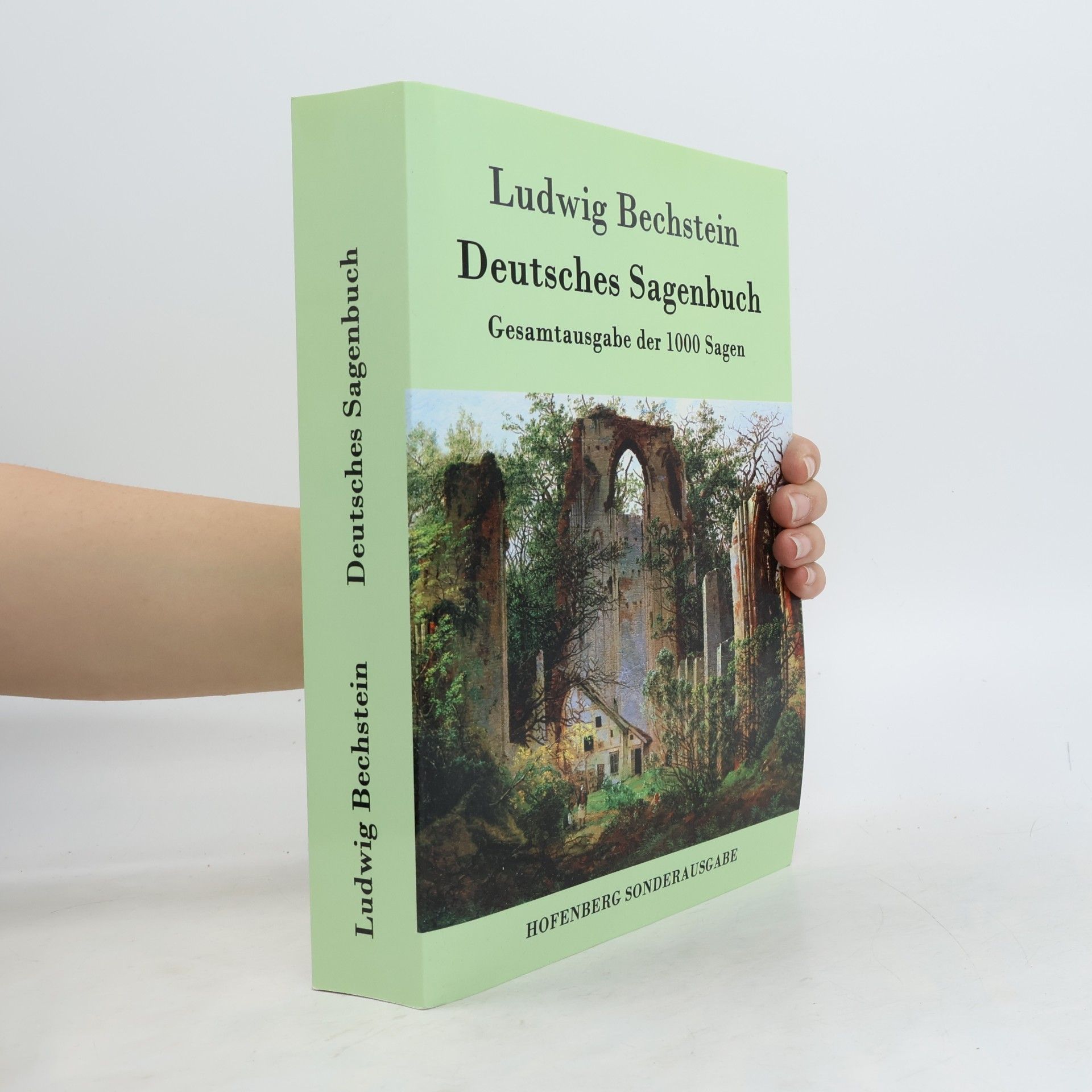 Ludwig Bechstein Deutsches Sagenbuch - Gesamtausgabe der 1000 Sagen