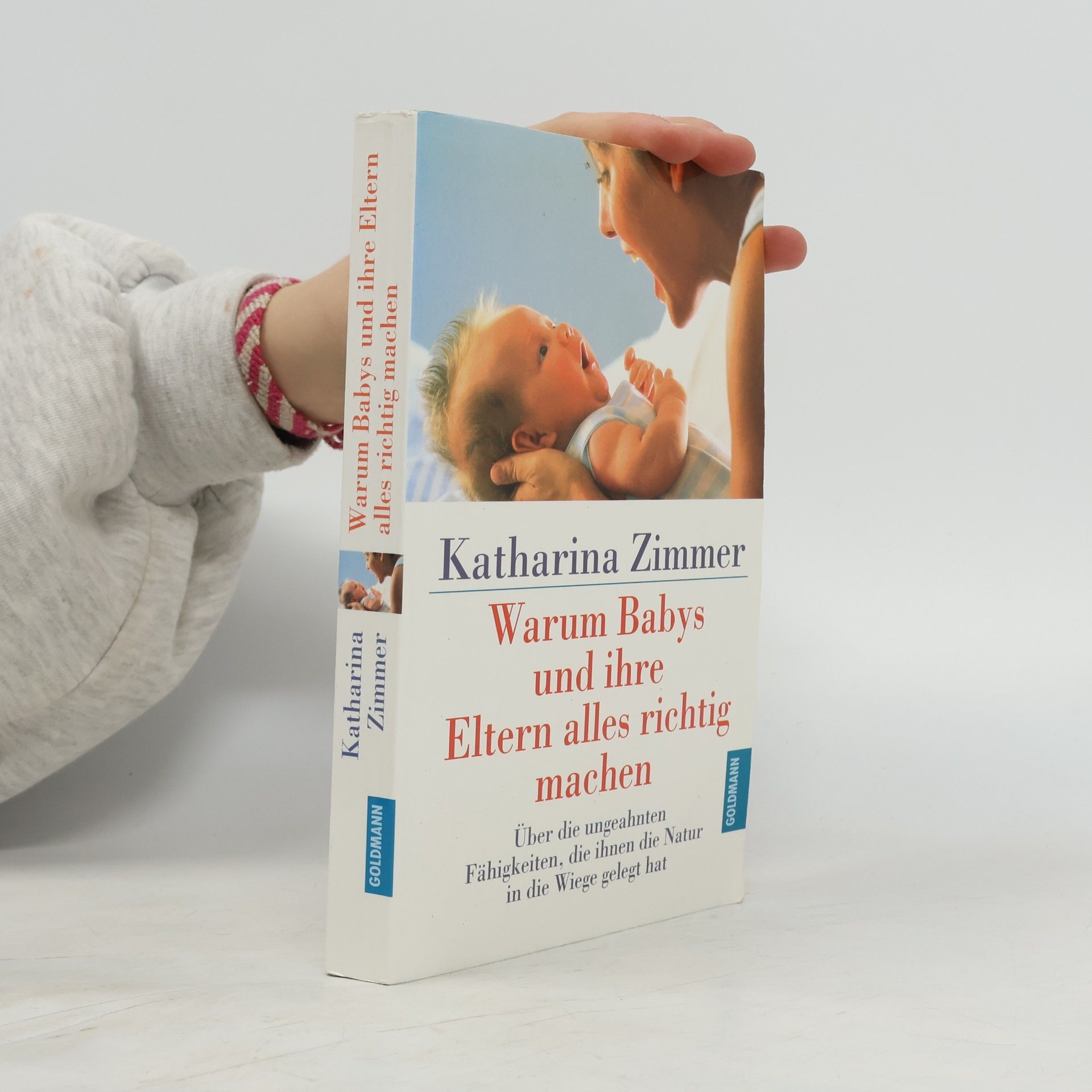 Warum Babys und ihre Eltern alles richtig machen