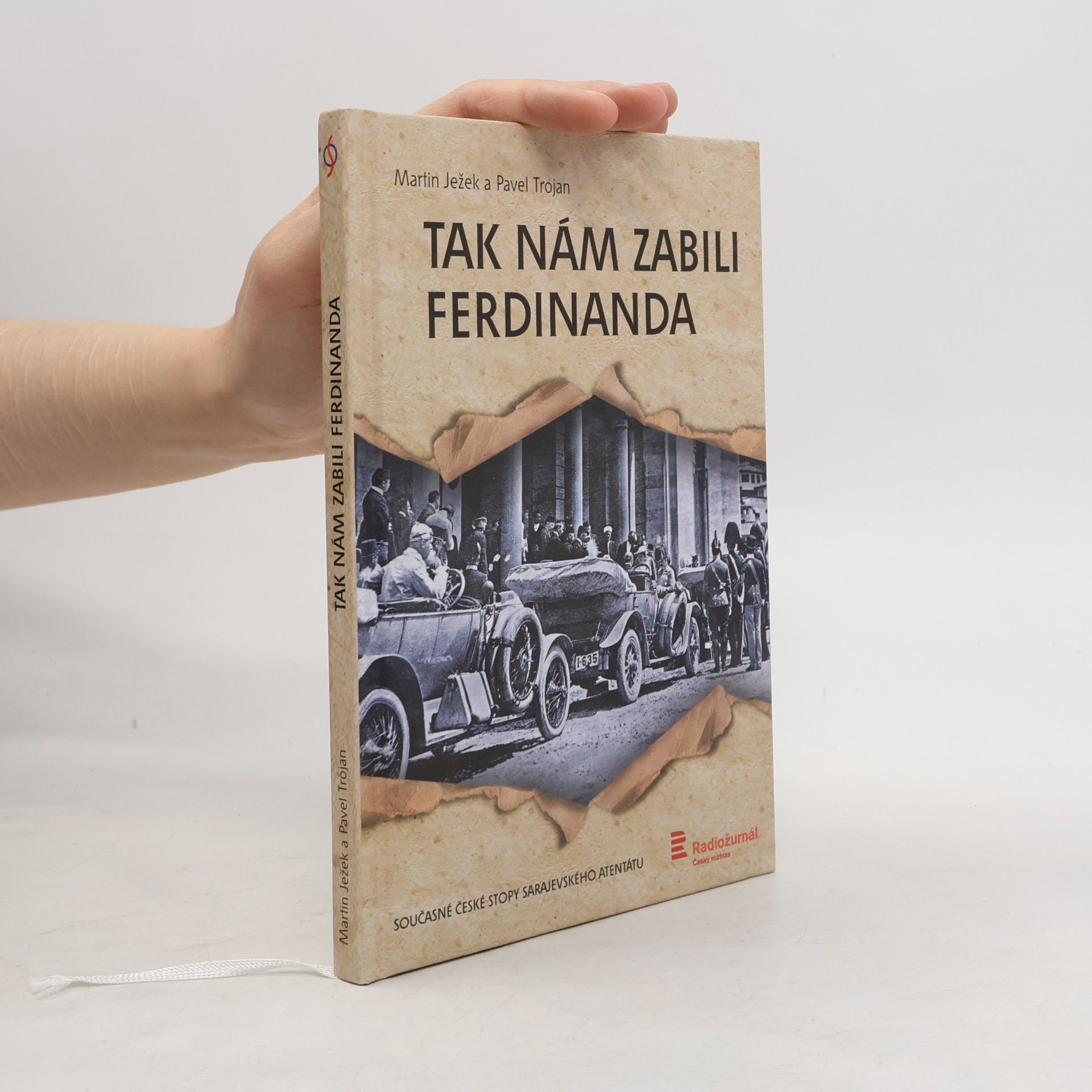 Tak nám zabili Ferdinanda