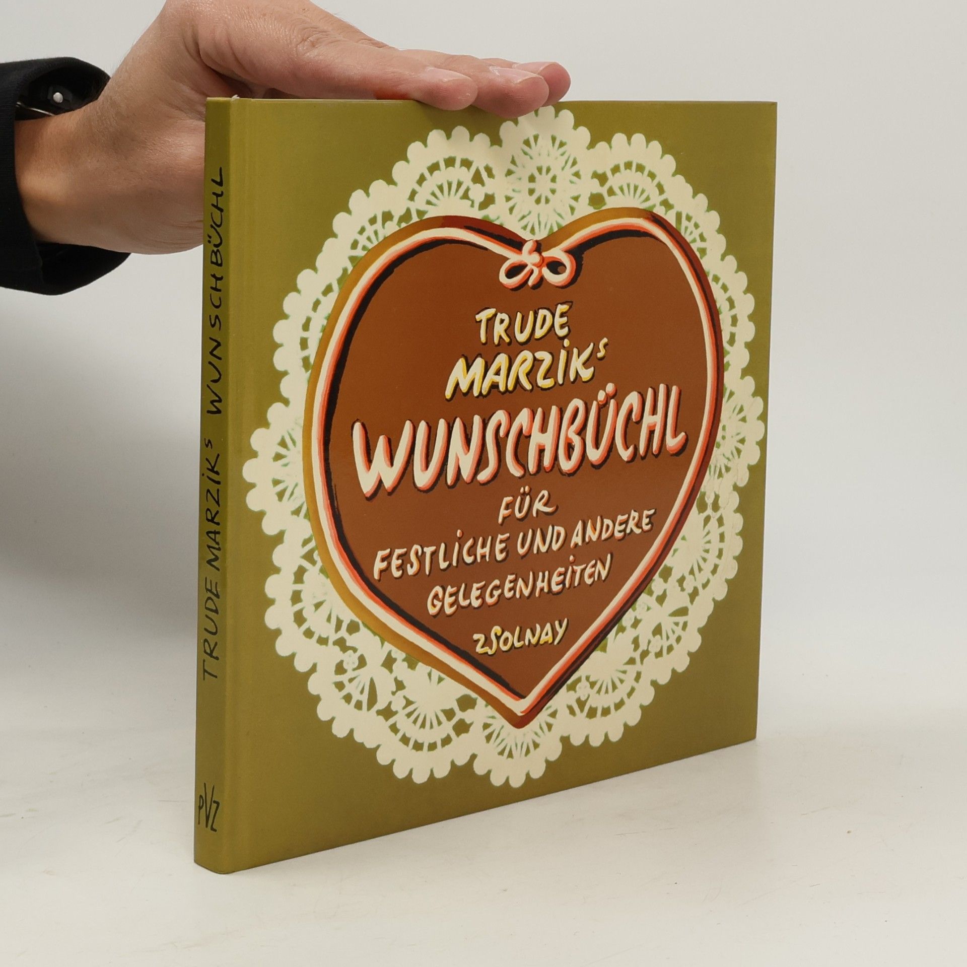 Trude Marziks Wunschbüchl für festliche und anderere Gelegenheiten