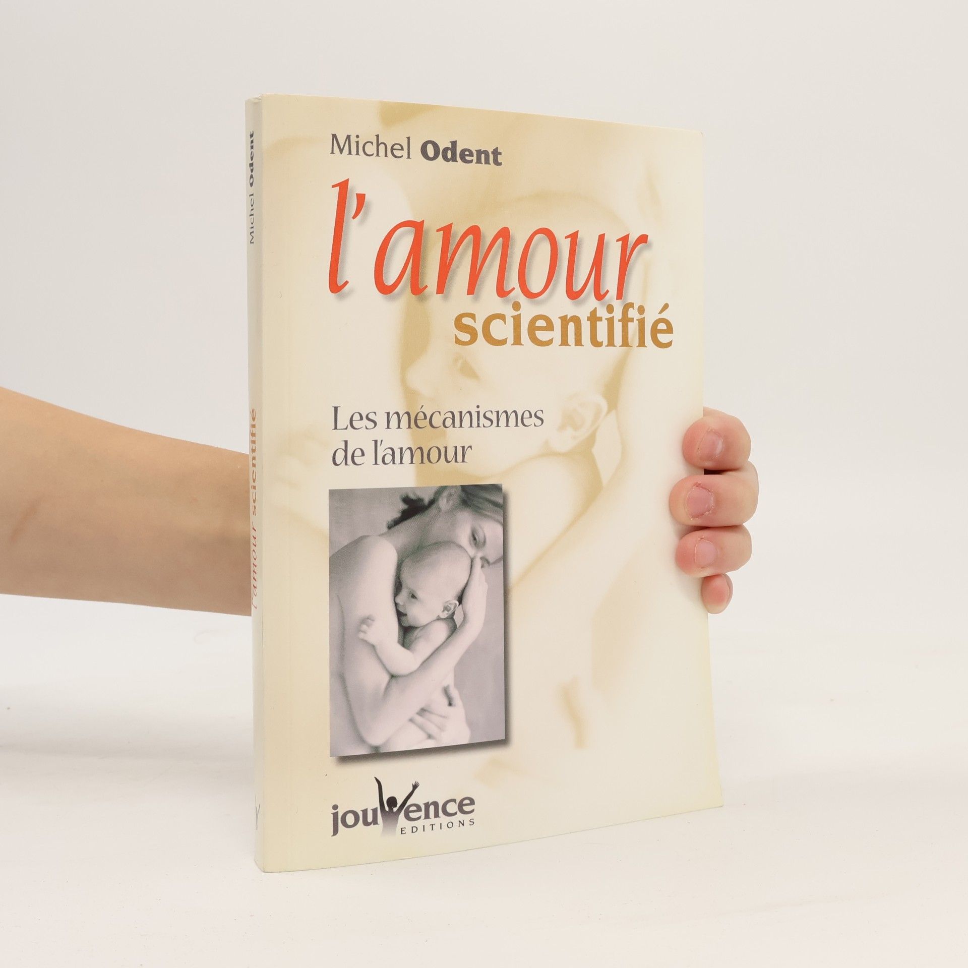 Michel Odent L'amour scientifié