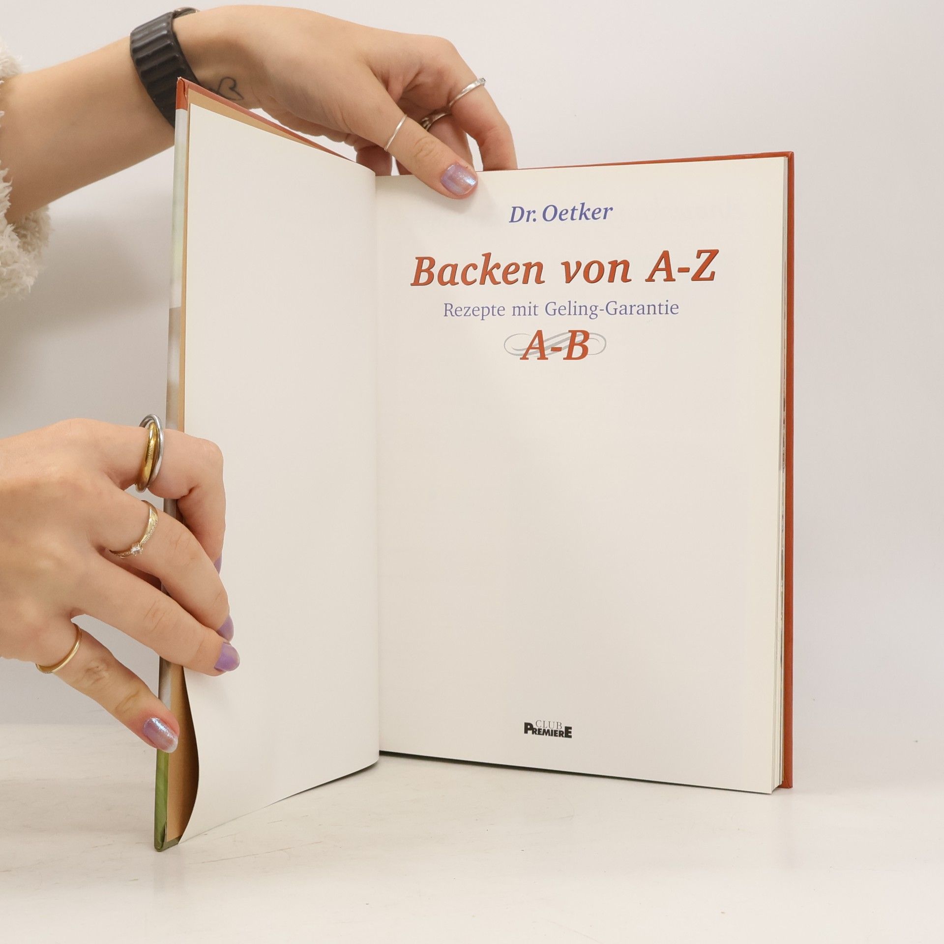 Various authors Dr. Oetker. Backen von A-Z. Rezepte mit Geling-Garantie