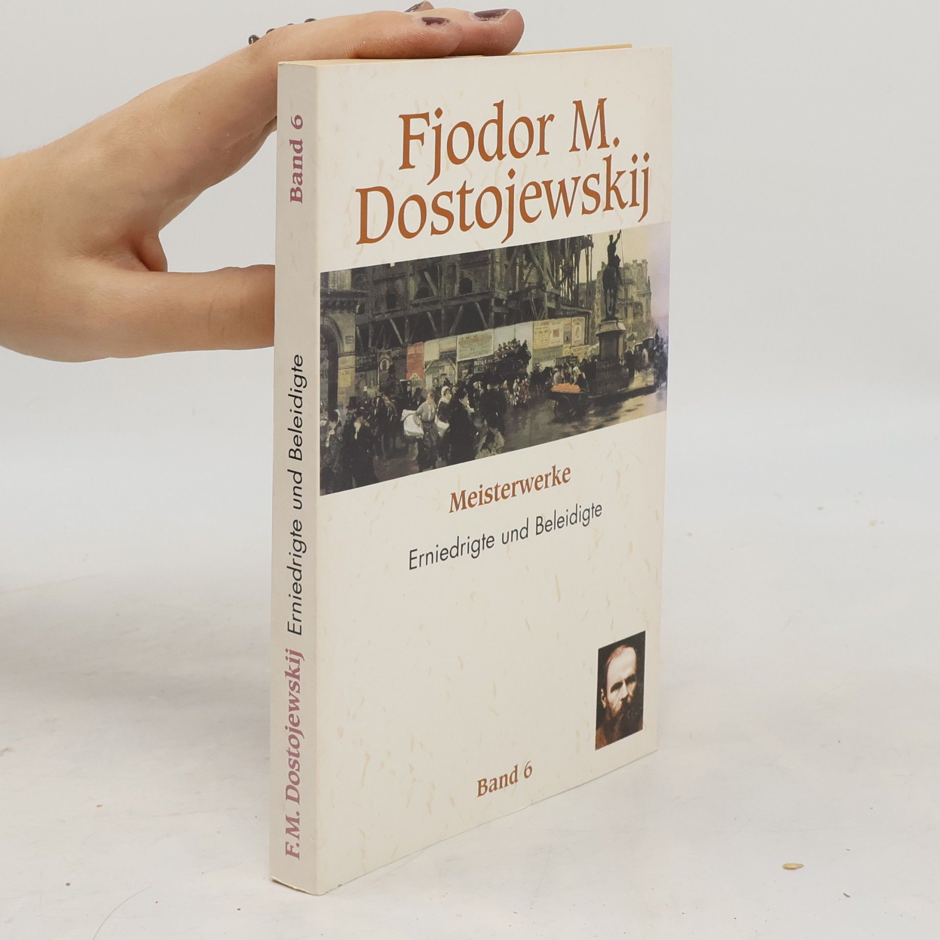 Fjodor Michailowitsch Dostojewski Meisterwerke. Erniedrigte und Beleidigte 6