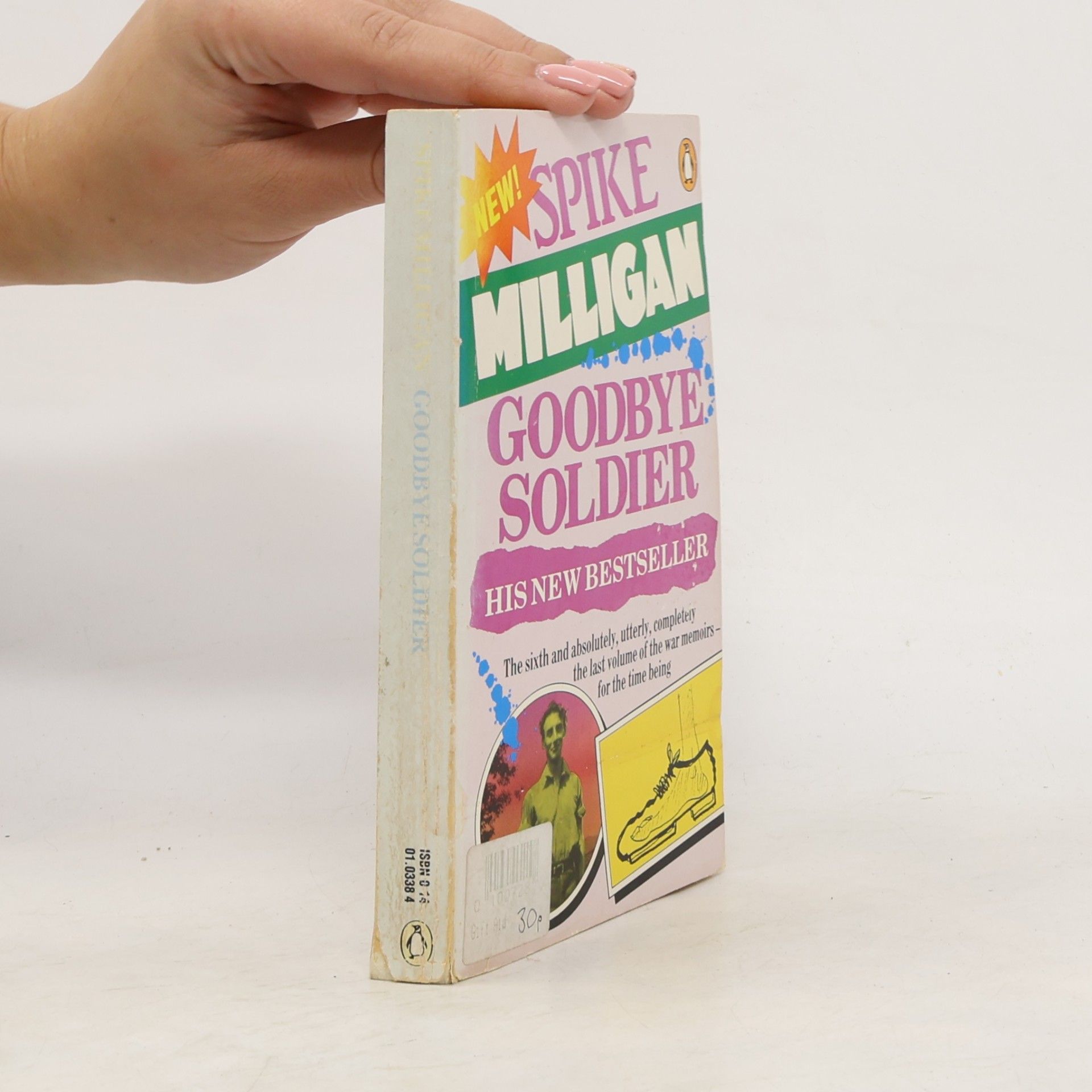Spike Milligan War Memoirs - 6: Goodbye Soldier