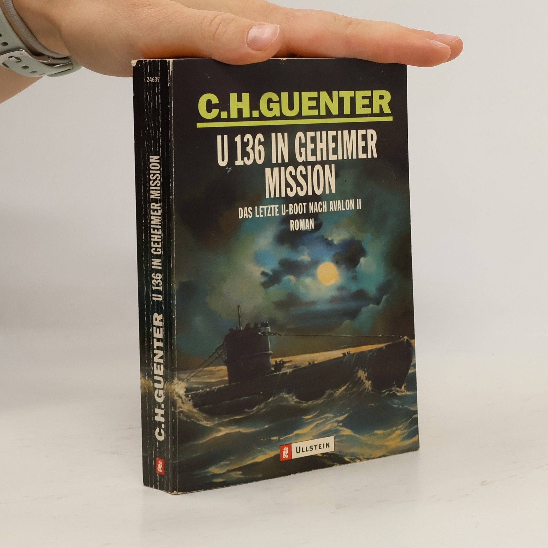 Karl-Heinz Günther Das letzte U-Boot nach Avalon - 2: U 136 in geheimer Mission