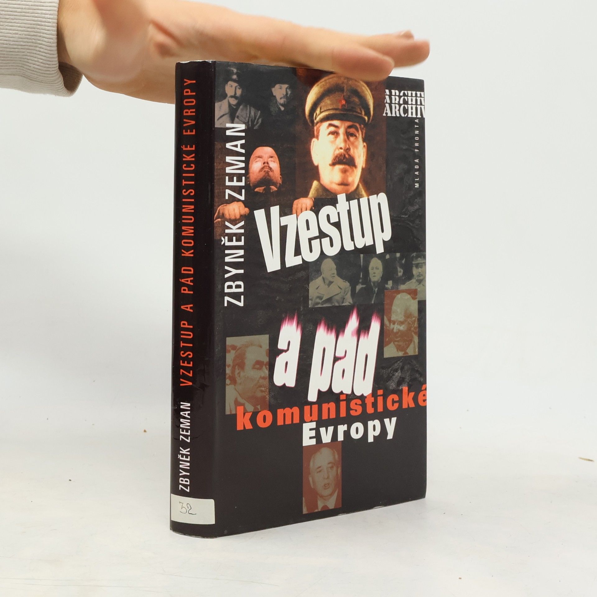 Zbyněk Zeman Vzestup a pád komunistické Evropy