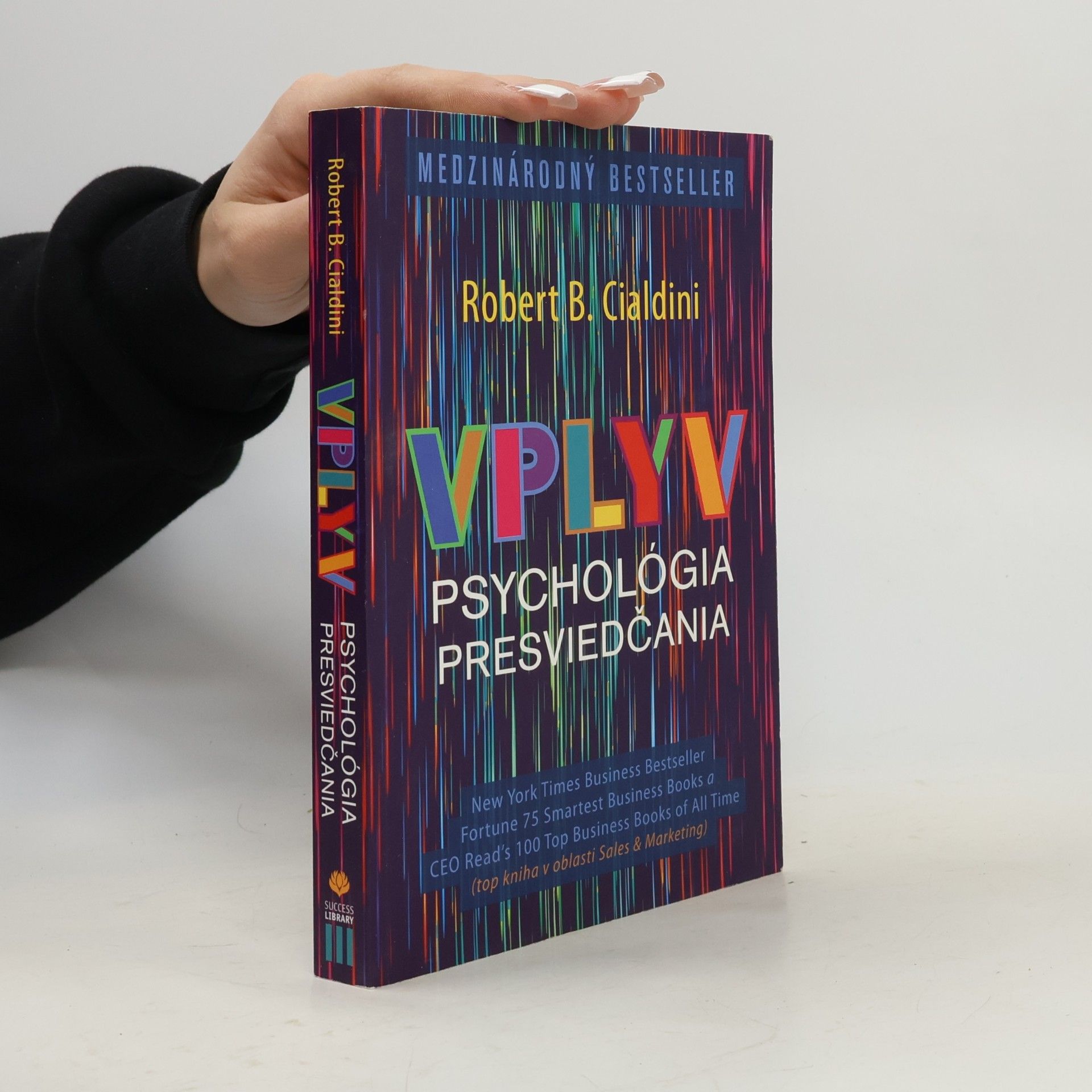 Robert Cialdini Vplyv Psychológia presviedčania