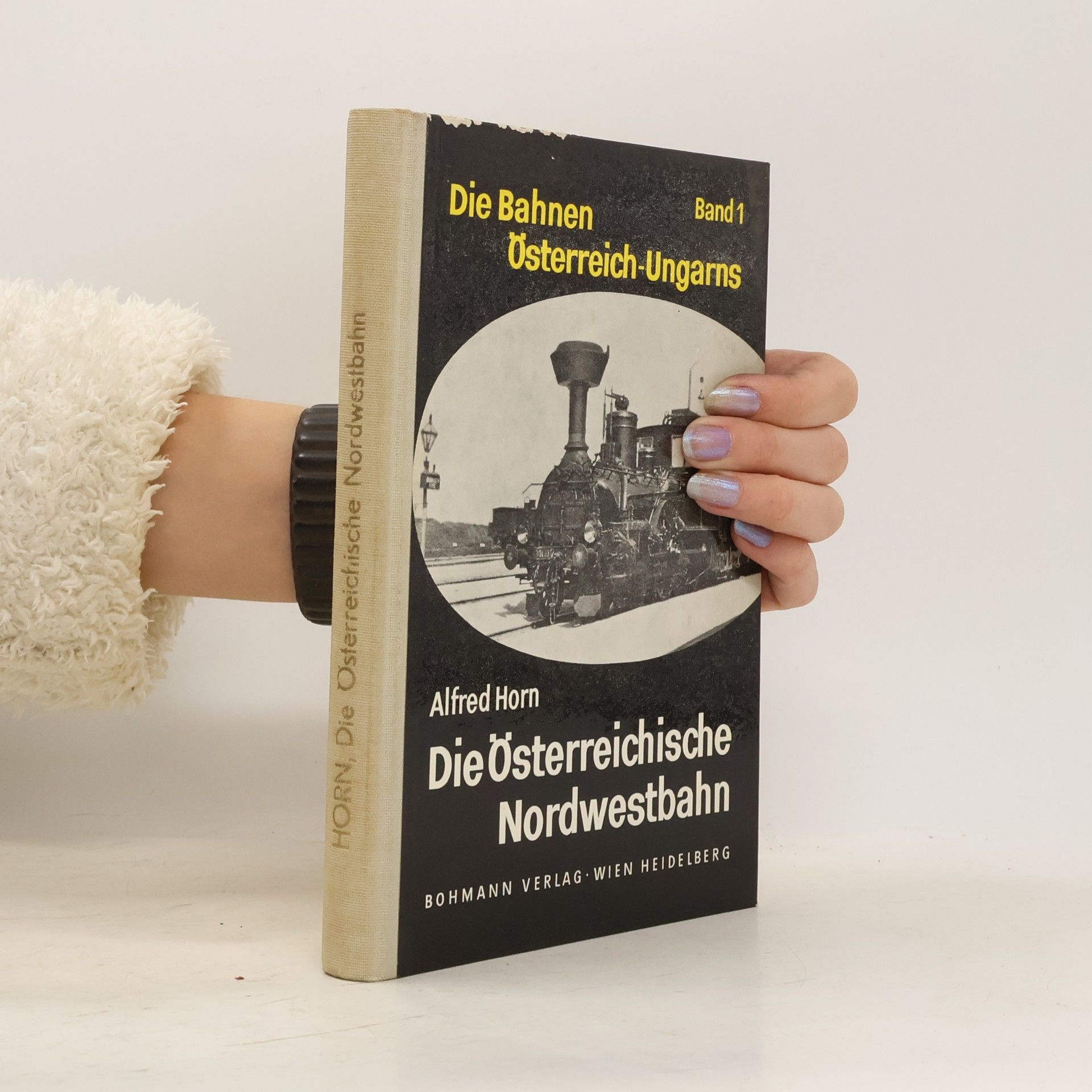 Die Bahnen Österreich-Ungarns. Band 1, Die Österreichische Nordwestbahn