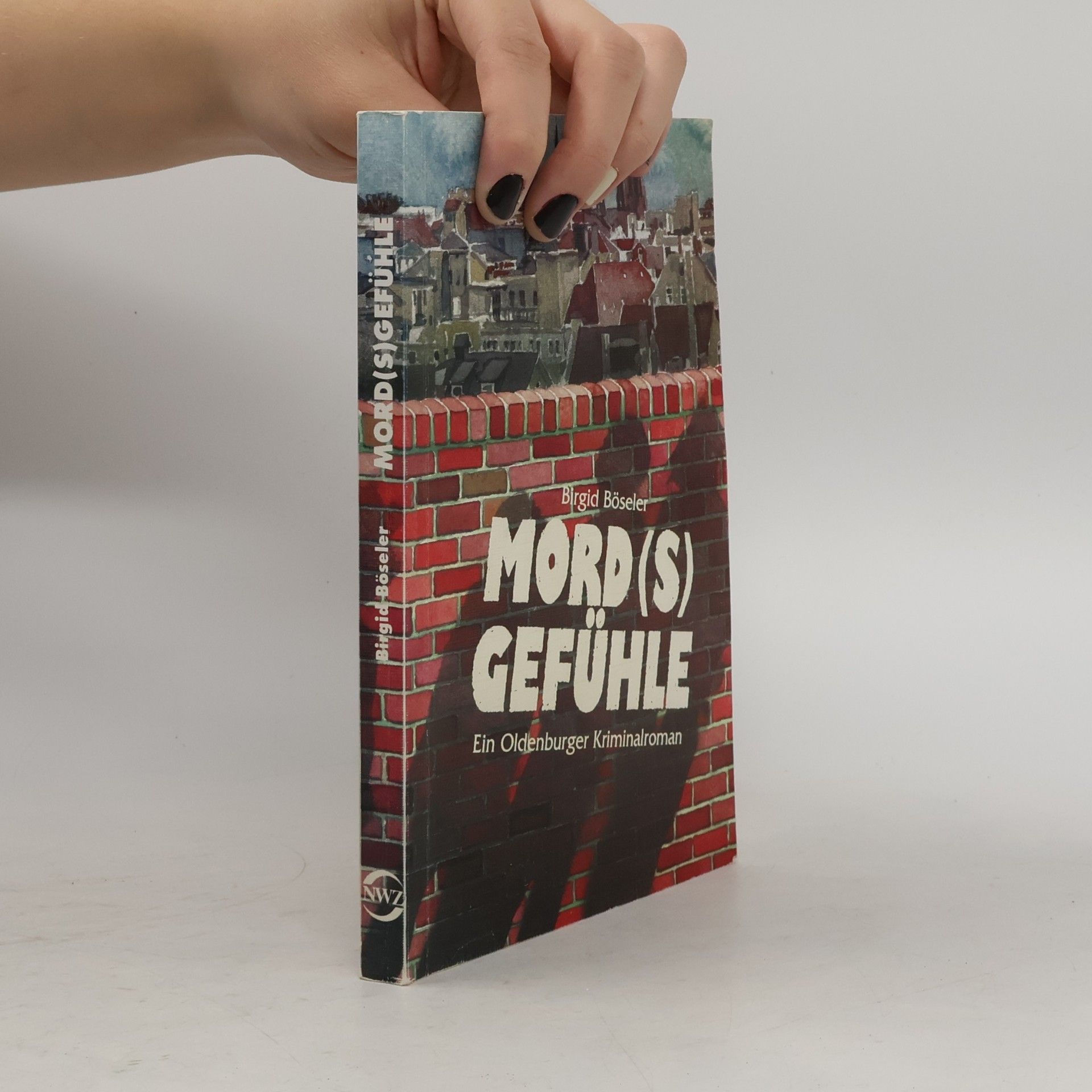 Birgid Böseler Mord(s)gefühle