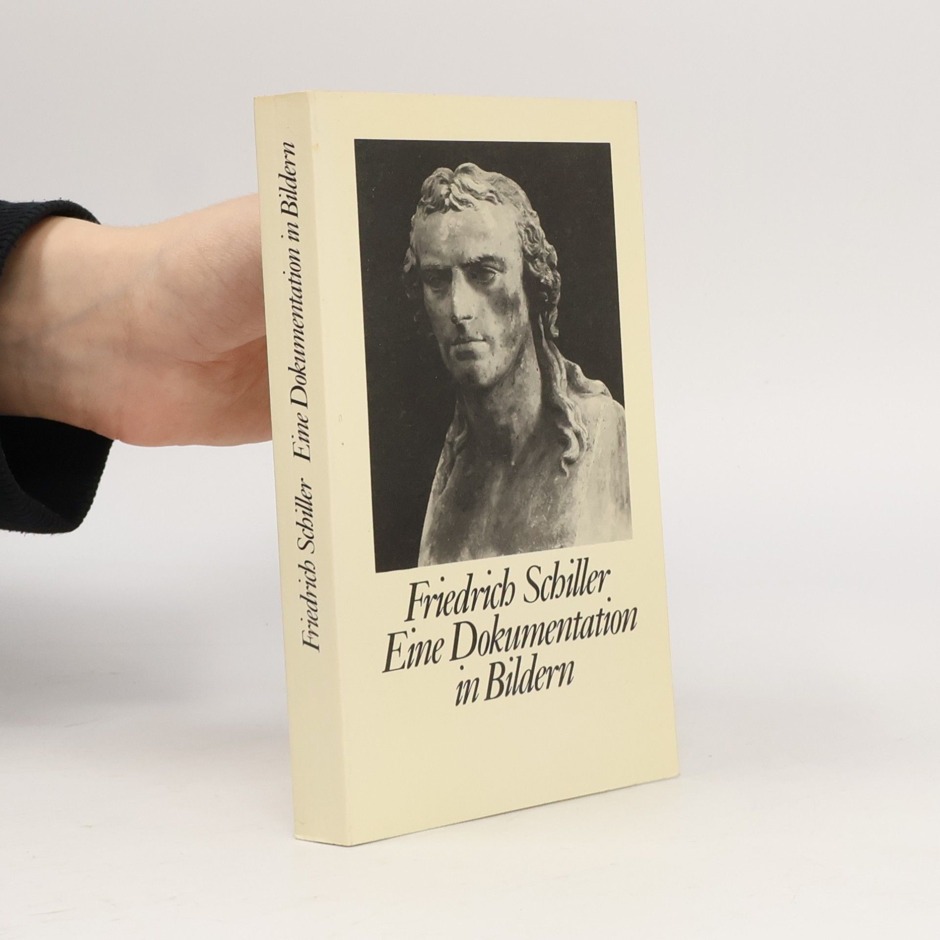Friedrich Schiller Eine Dokumentation in Bildern